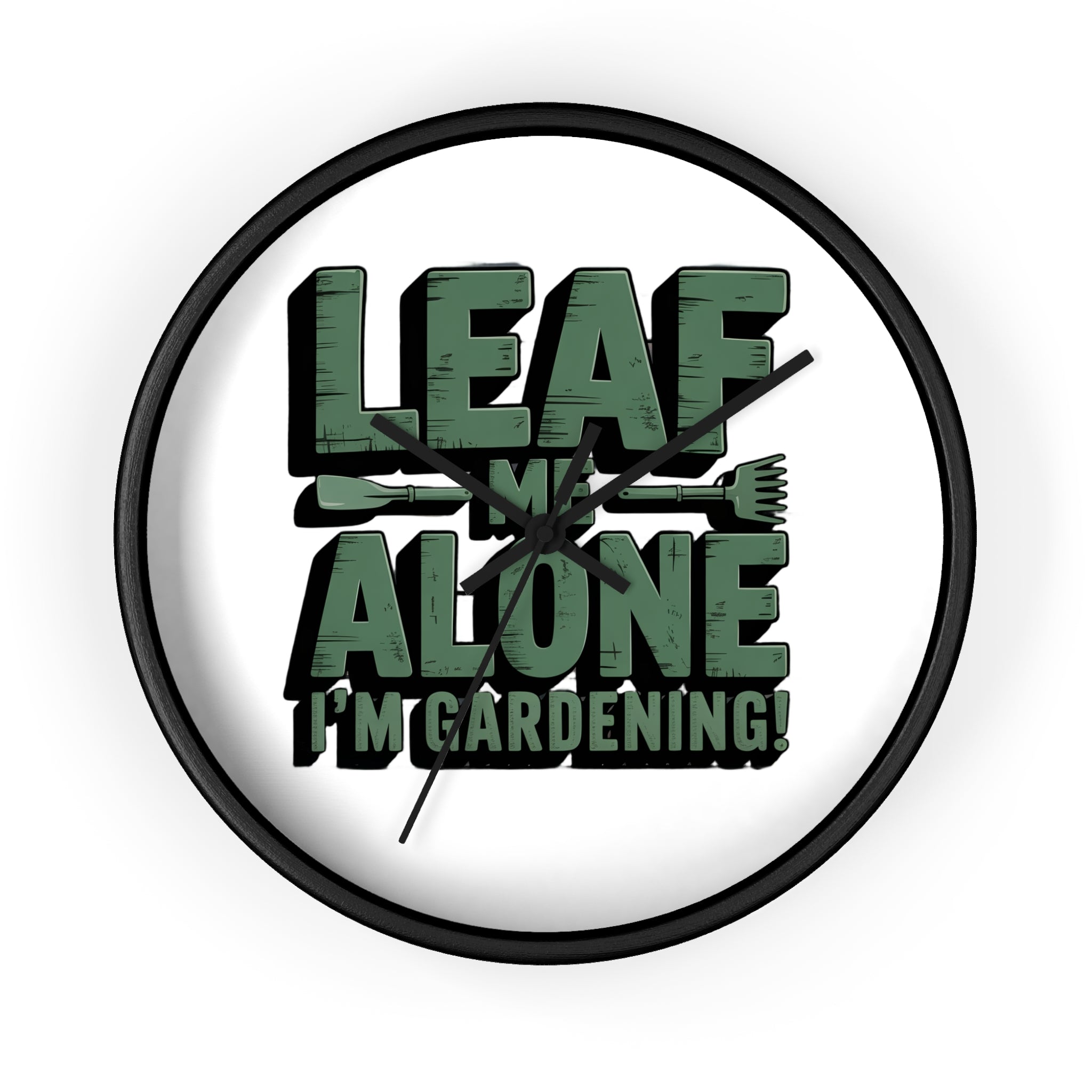 Leaf Me Alone I'm Gardening Wall Clock — Funny Gardener Decor