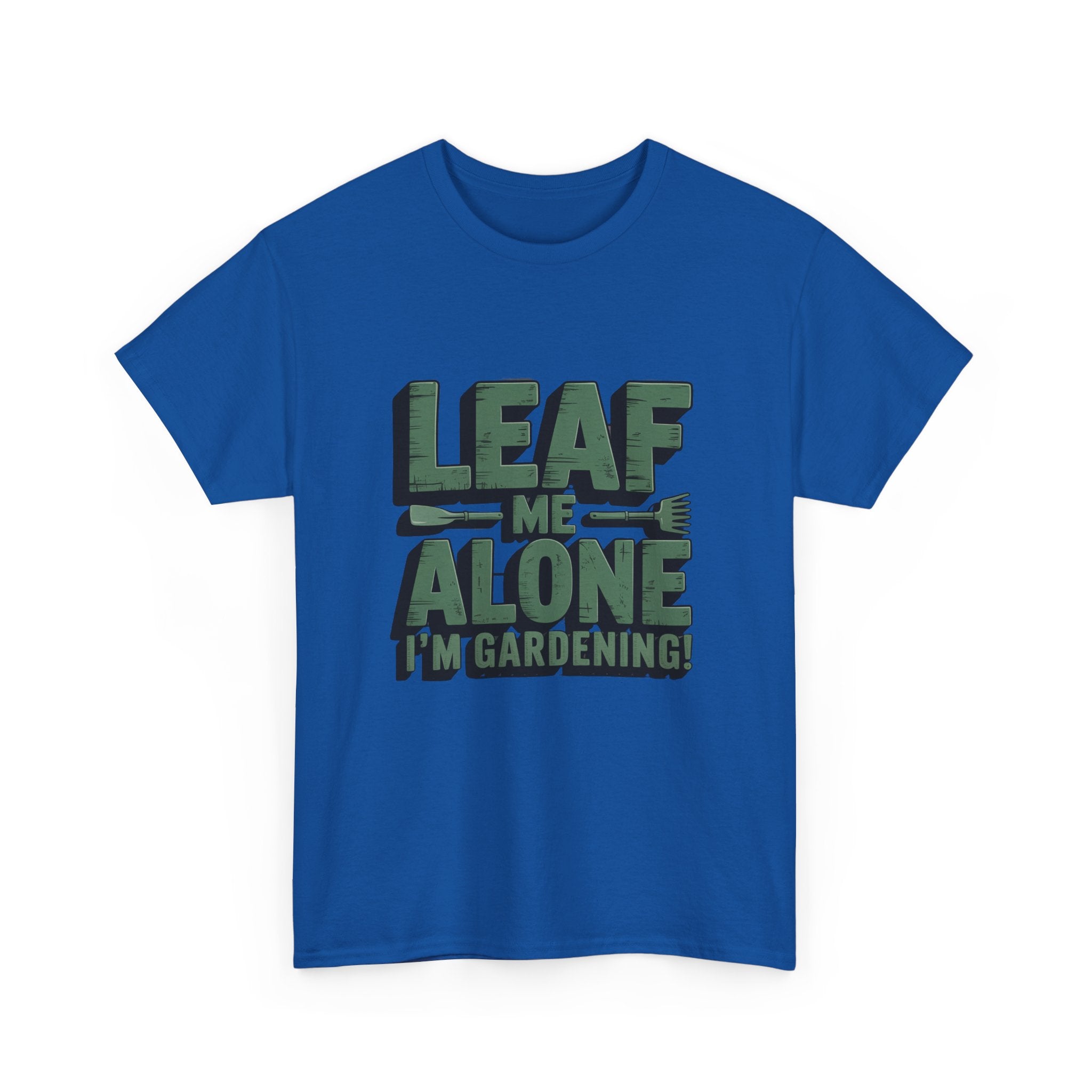 Gardening T-Shirt — "Leaf Me Alone, I’m Gardening" Funny Plant Lover Tee