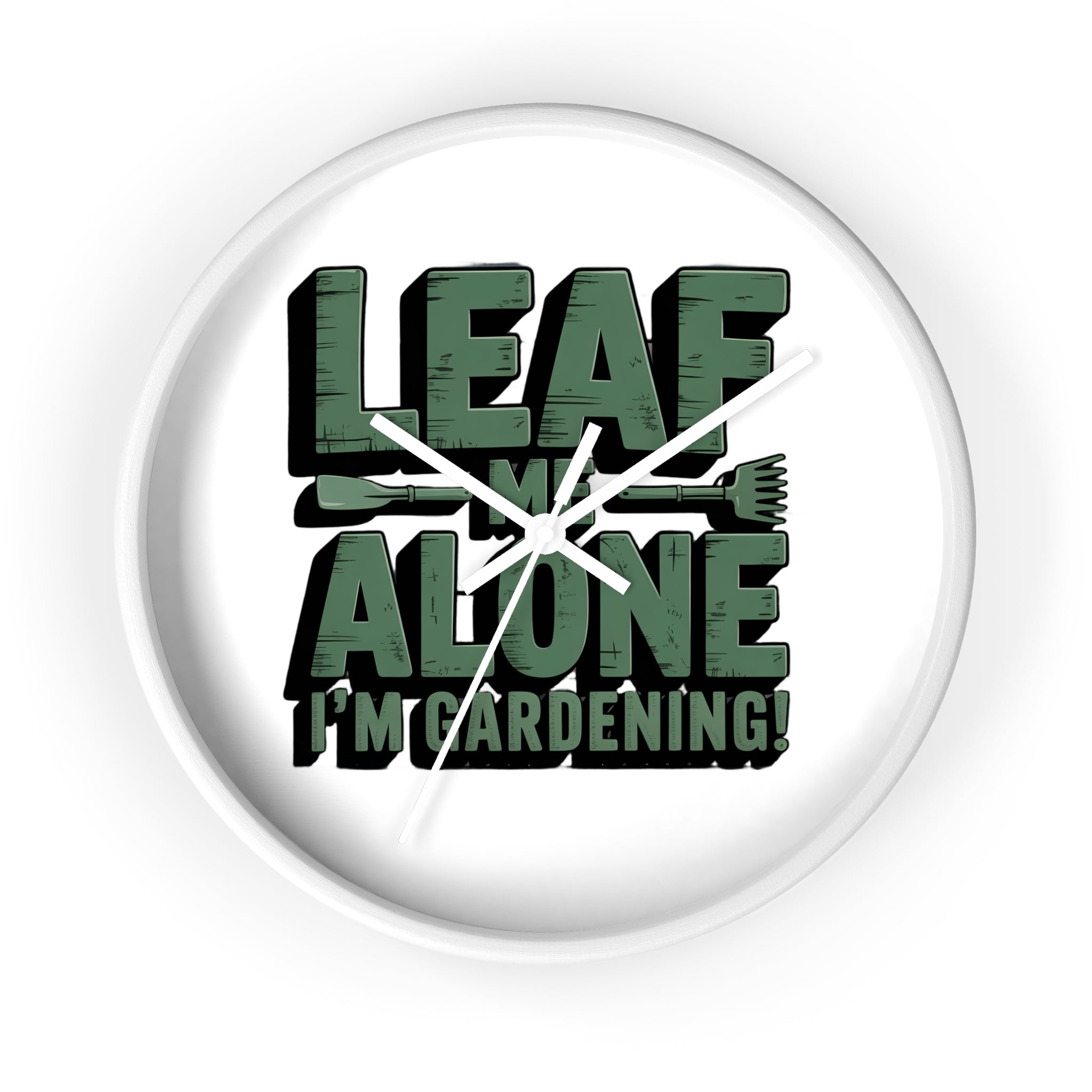 Leaf Me Alone I'm Gardening Wall Clock — Funny Gardener Decor
