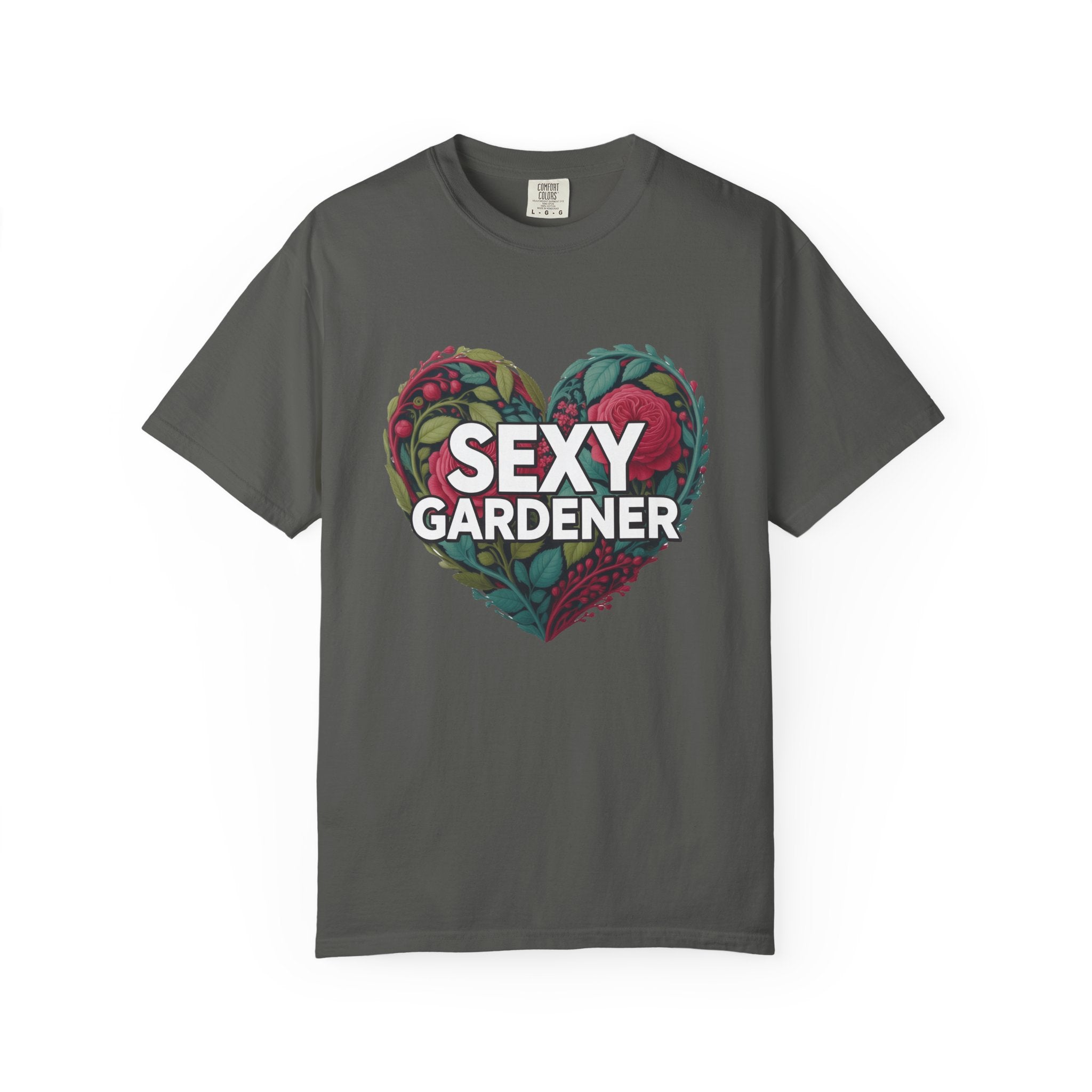 Sexy Gardener Heart T-Shirt — Floral Gardening Tee for Plant Lovers