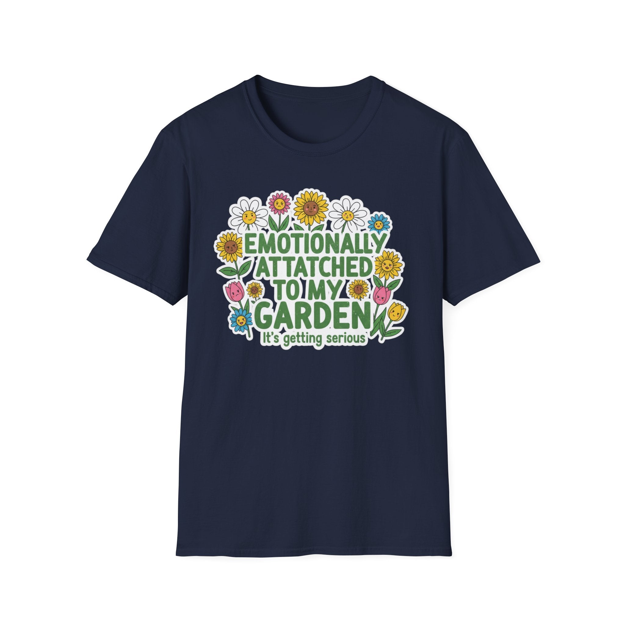 Gardener T-Shirt — "Emotionally Attached to My Garden" Floral Tee