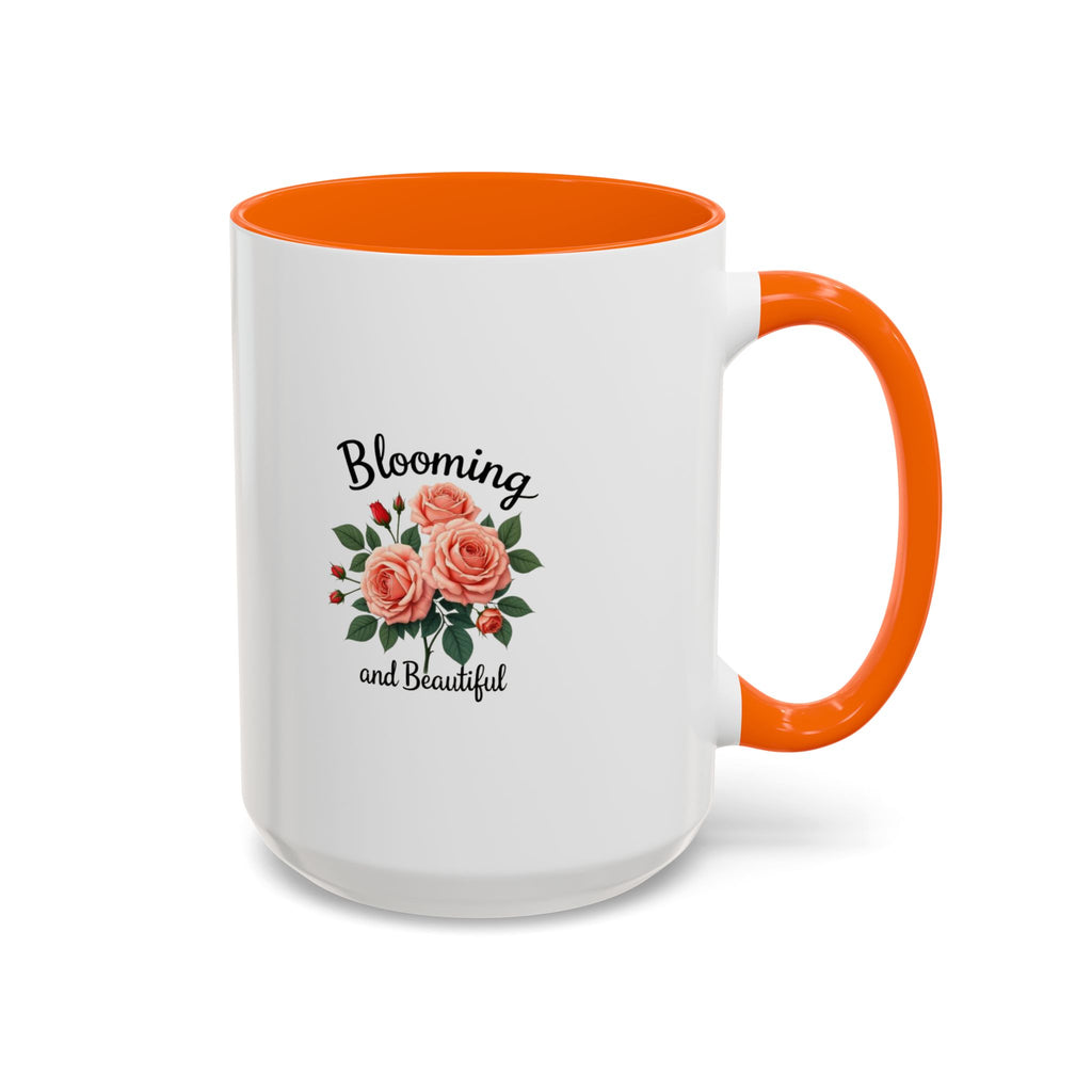Blooming and Beautiful Accent Coffee Mug - Floral Rose Gift for Mom