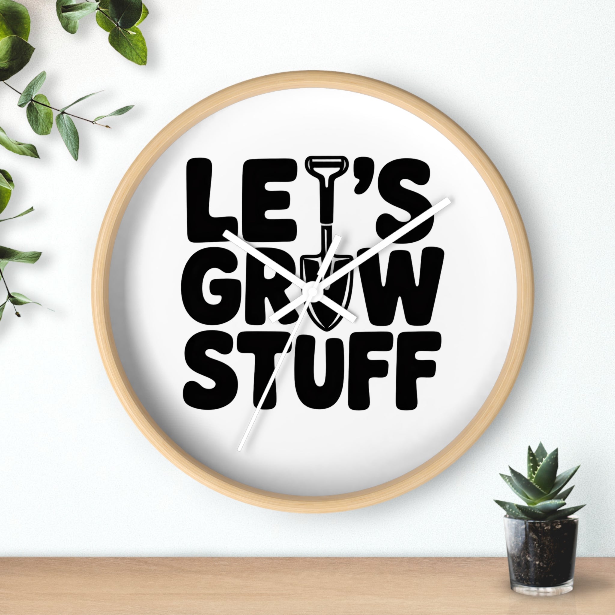 Let’s Grow Stuff Wall Clock — Gardening Quote Decorative Clock for Plant Lovers