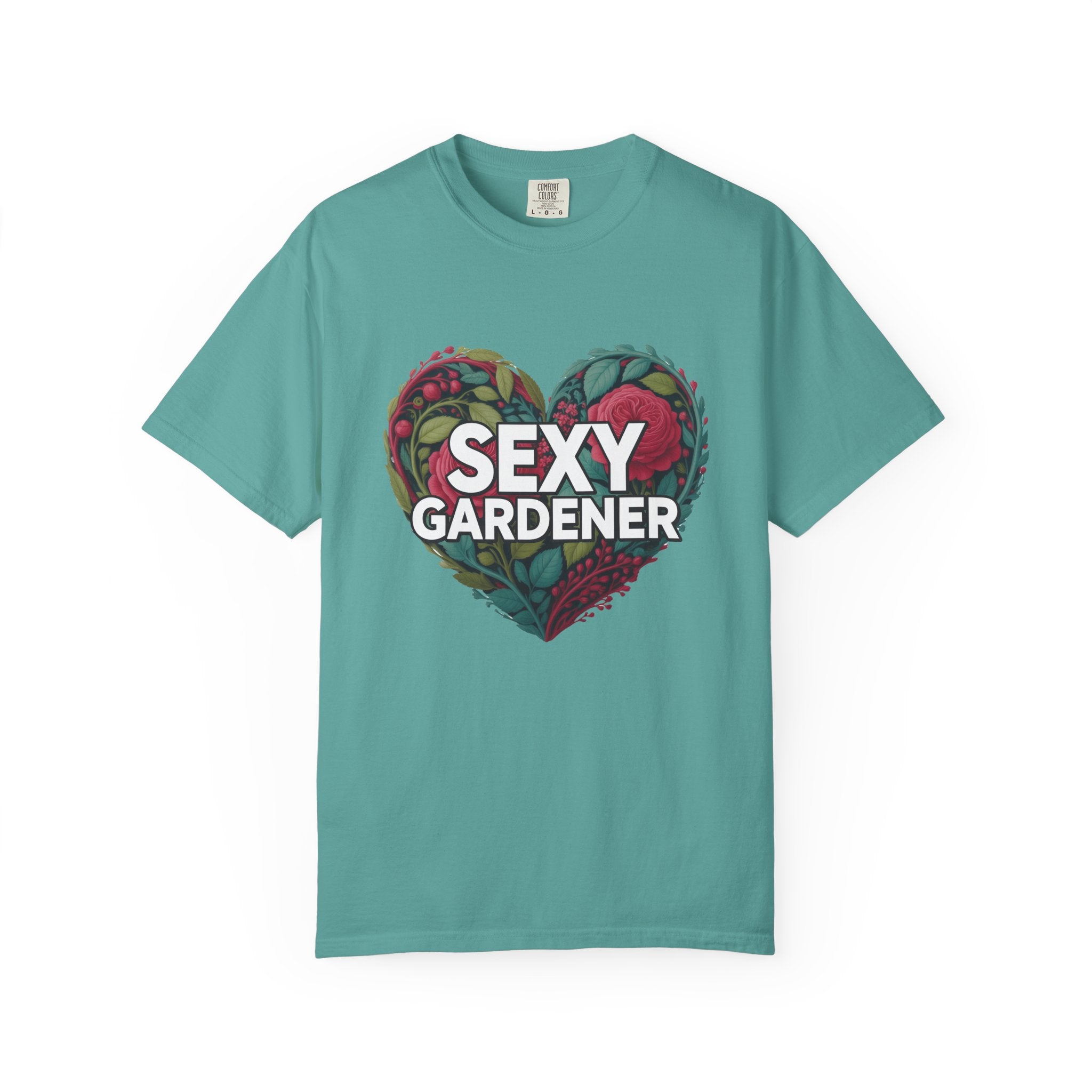 Sexy Gardener Heart T-Shirt — Floral Gardening Tee for Plant Lovers