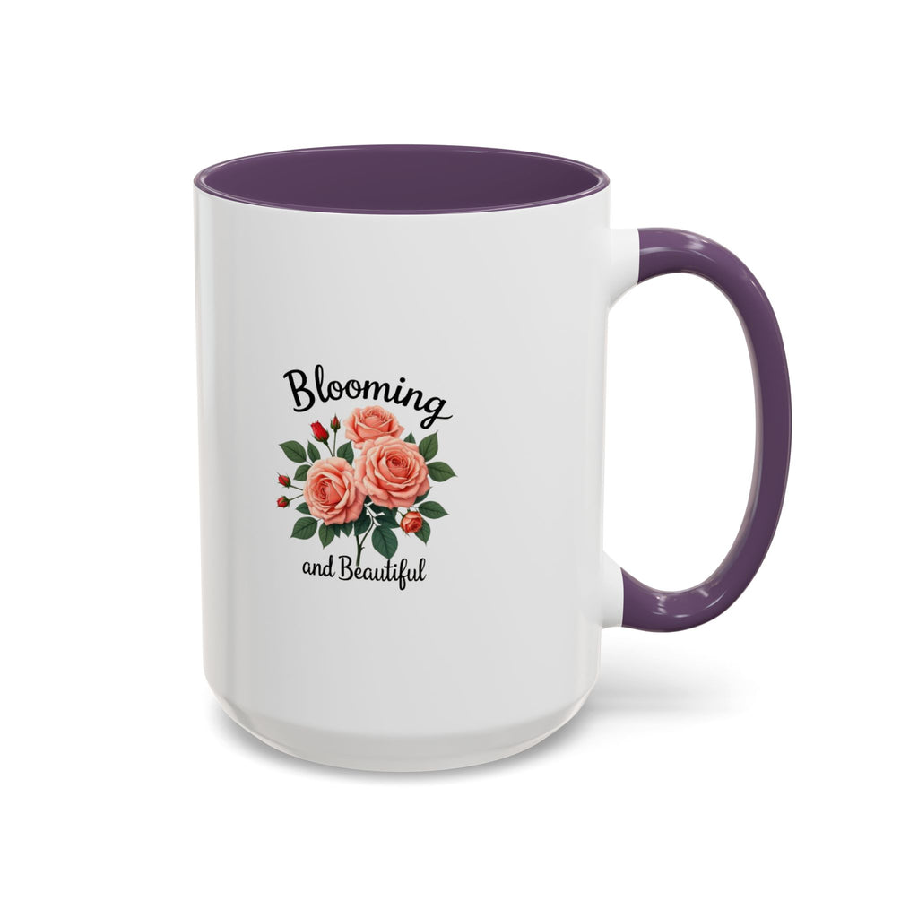 Blooming and Beautiful Accent Coffee Mug - Floral Rose Gift for Mom