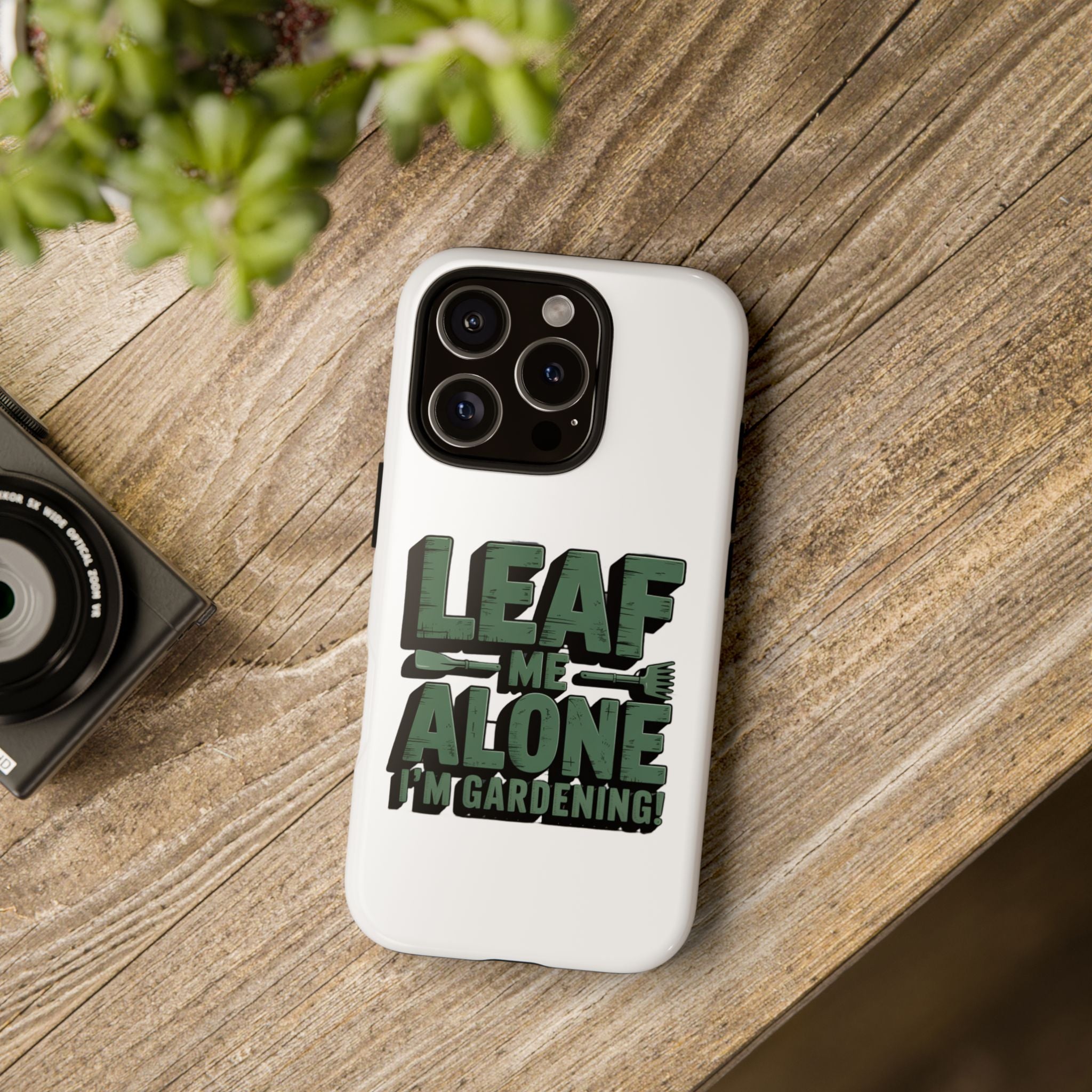 Phone Case — "Leaf Me Alone, I'm Gardening" Funny Gardener Phone Cover