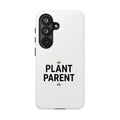 Plant Parent Tough Phone Case – Minimalist Plant Lover Protective Cover
