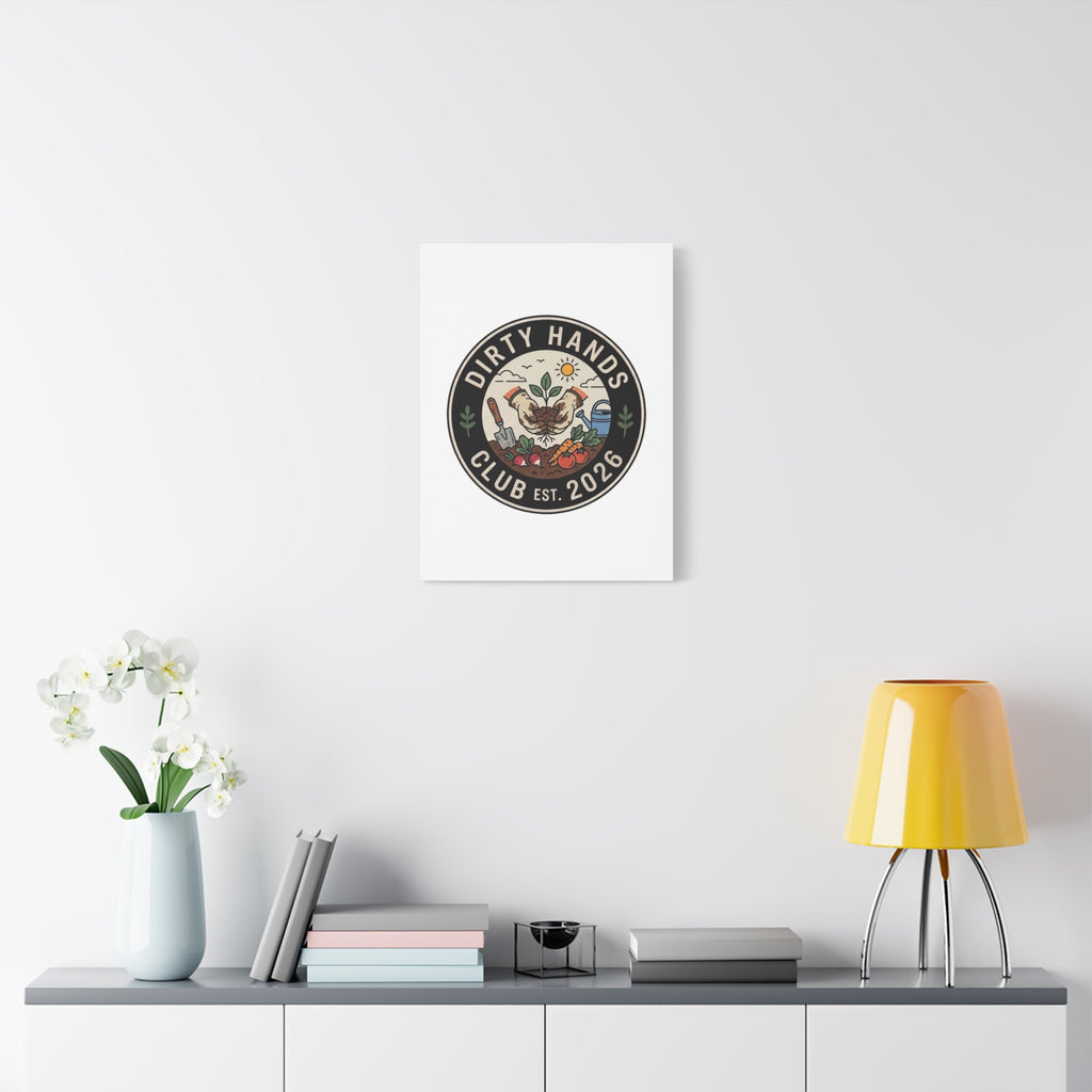Canvas Wall Art — "Dirty Hands Club Est. 2026" Gardening Print