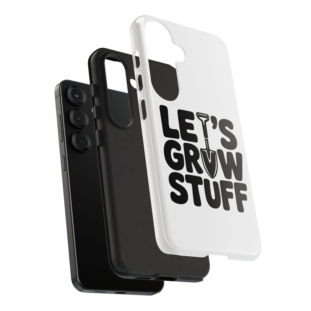 Phone Case - "Let's Grow Stuff" Gardening Shovel Design