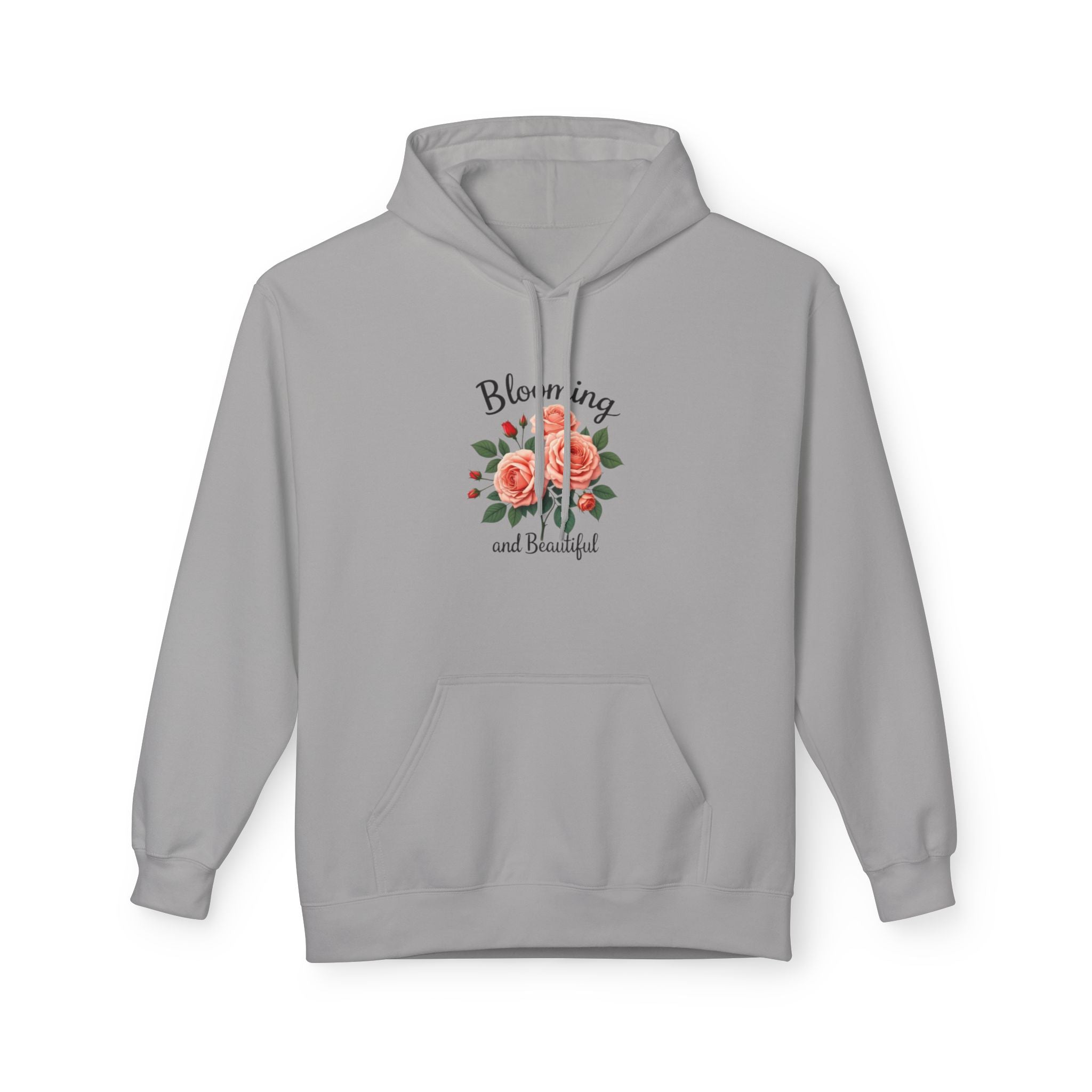 Hoodie — "Blooming and Beautiful" Floral Rose Graphic Hoodie