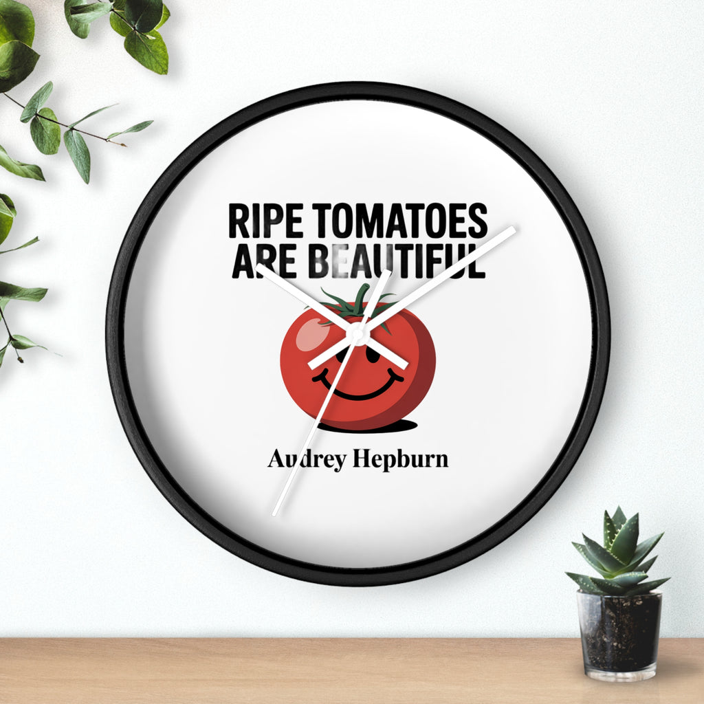 Wall Clock — "Ripe Tomatoes Are Beautiful" Audrey Hepburn Quote Clock