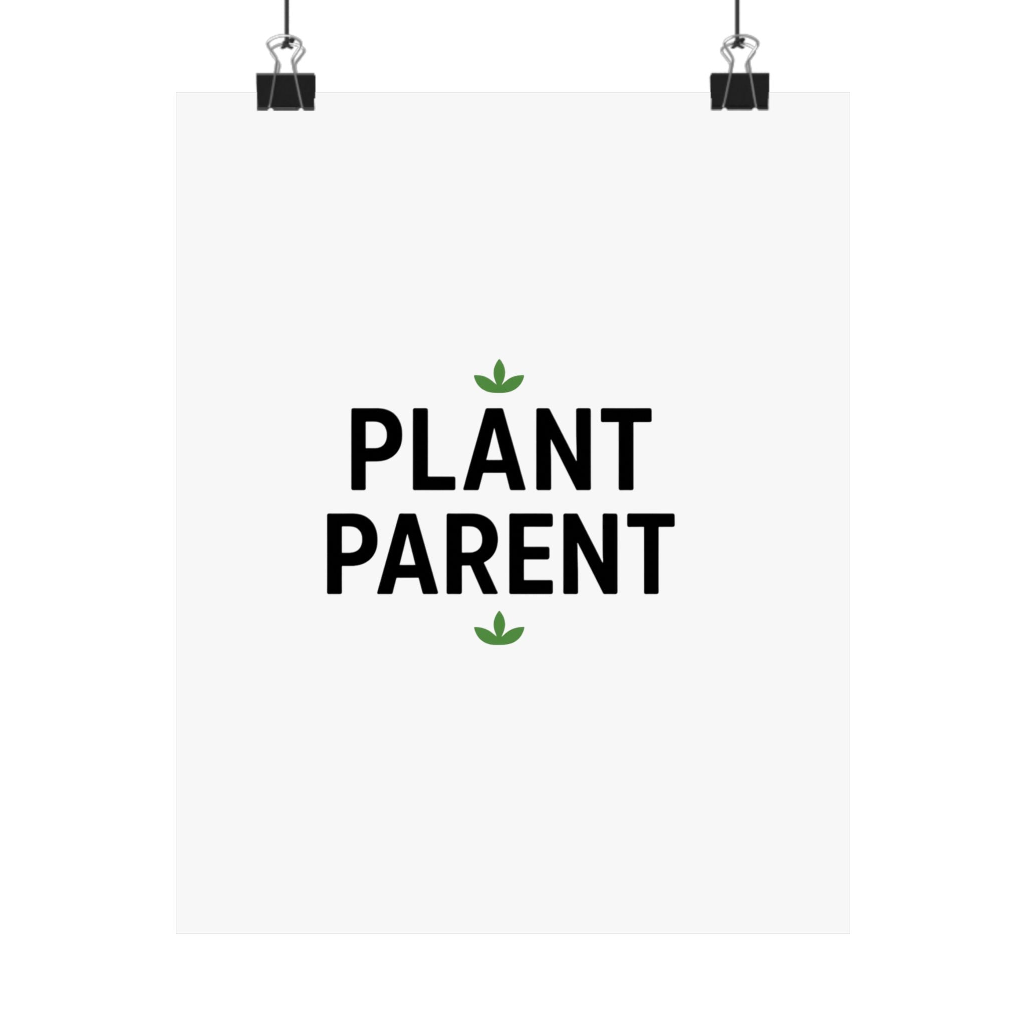 Plant Parent Poster — Minimalist Matte Vertical Wall Art