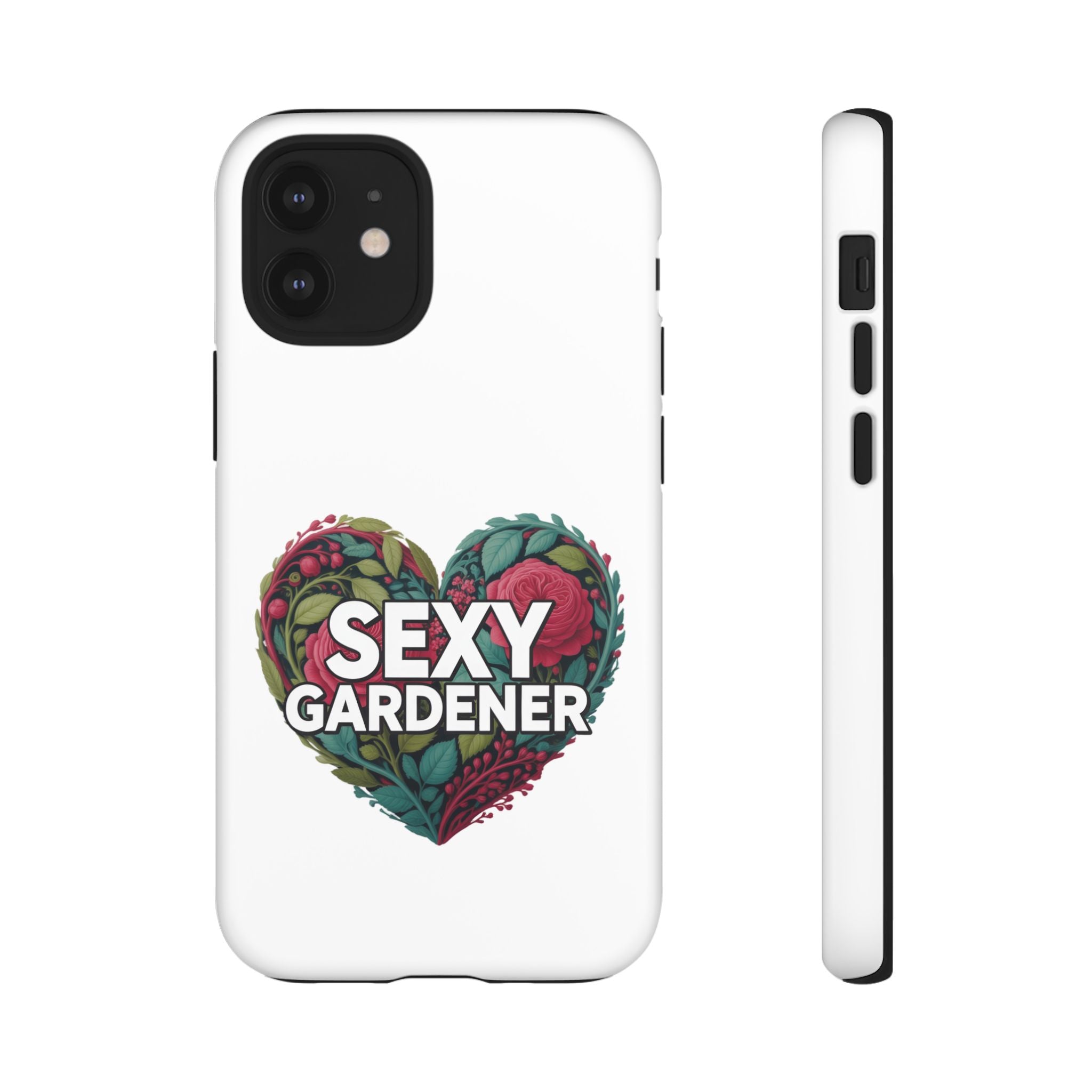 Sexy Gardener Phone Case — Floral Heart Garden Lover Tough Case
