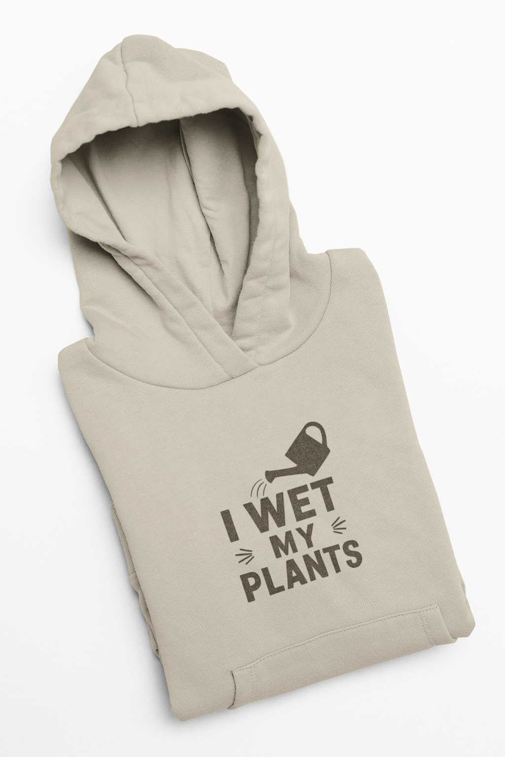 Plant Lover Hoodie — "I Wet My Plants" Watering Can Garden Sweatshirt