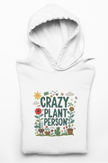 Crazy Plant Person Hoodie – Botanical Gardener Gift Sweatshirt