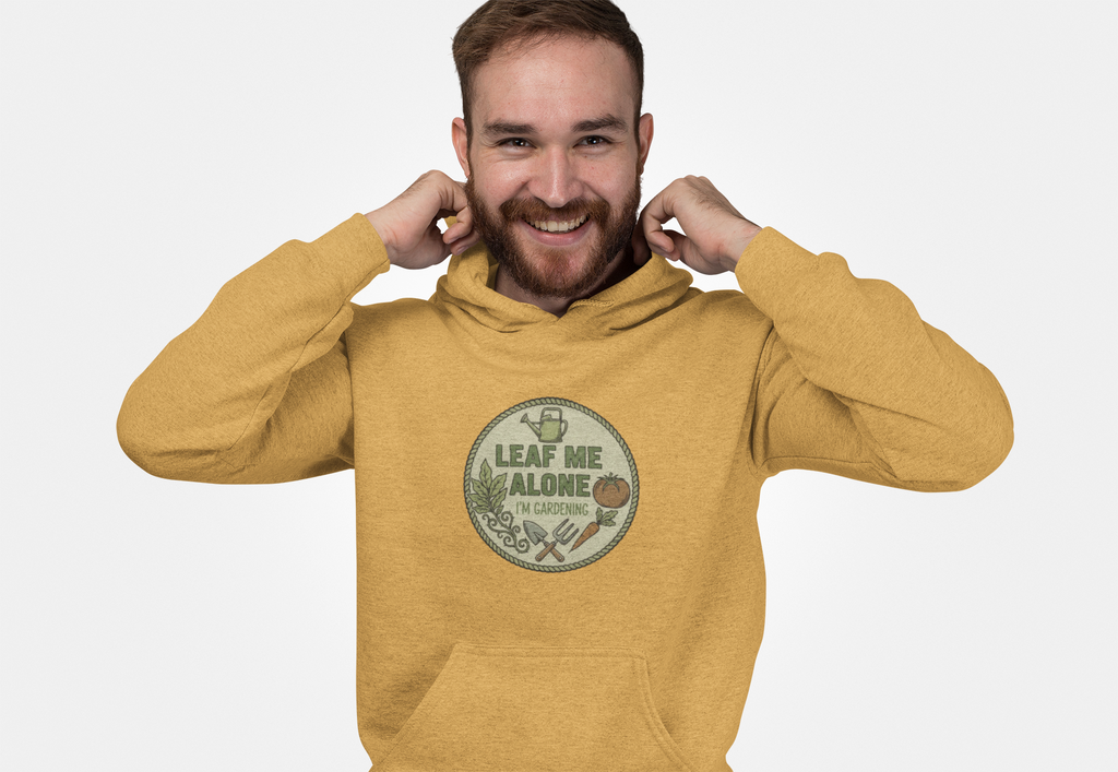 Leaf Me Alone I'm Gardening Hoodie — Vintage Gardening Sweatshirt