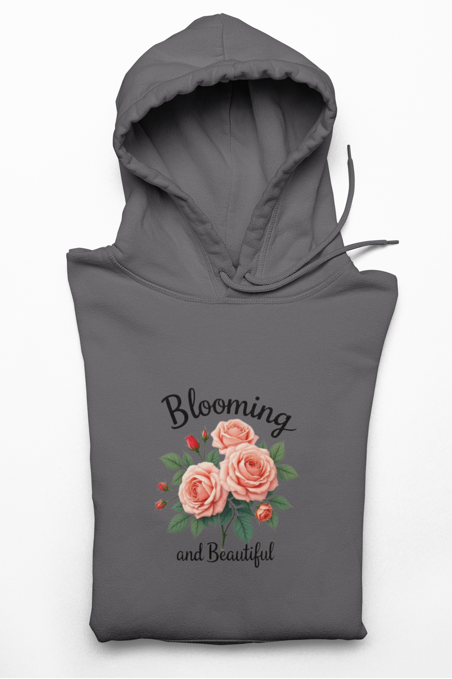 Hoodie — "Blooming and Beautiful" Floral Rose Graphic Hoodie