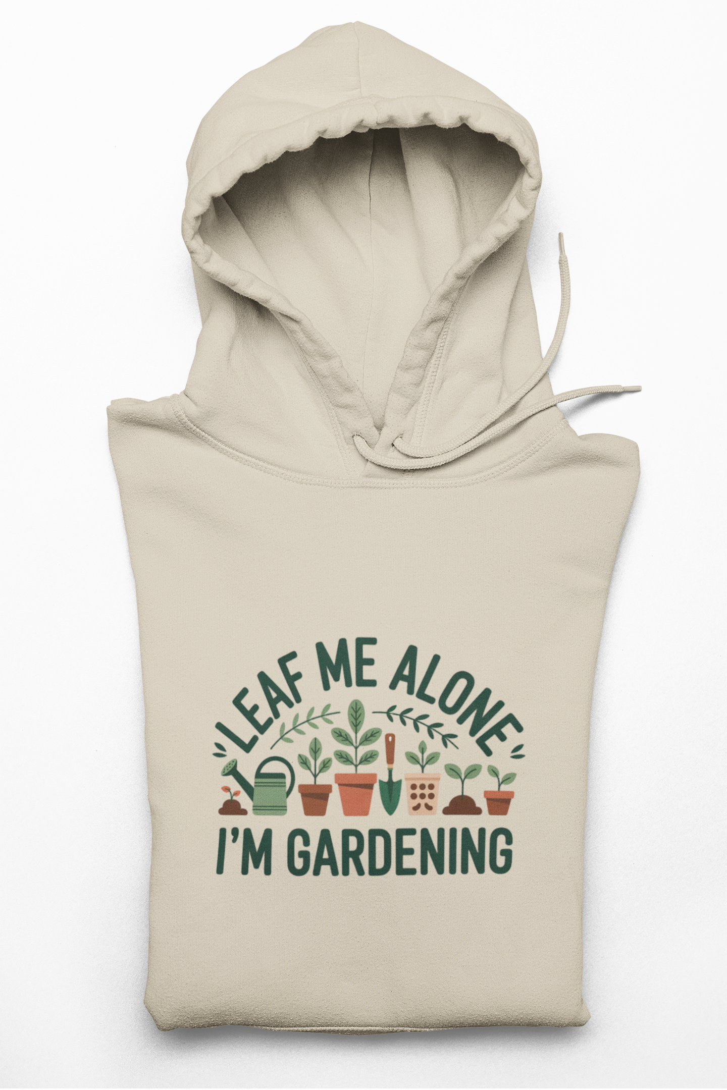 Gardening Hoodie — "Leaf Me Alone I'm Gardening" Cozy Plant Lover Sweatshirt