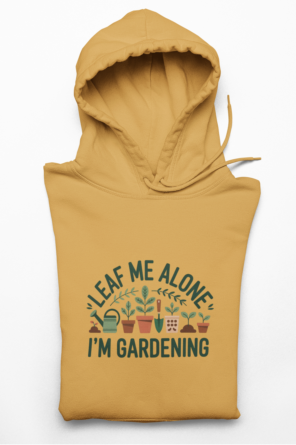 Gardening Hoodie — "Leaf Me Alone I'm Gardening" Cozy Plant Lover Sweatshirt