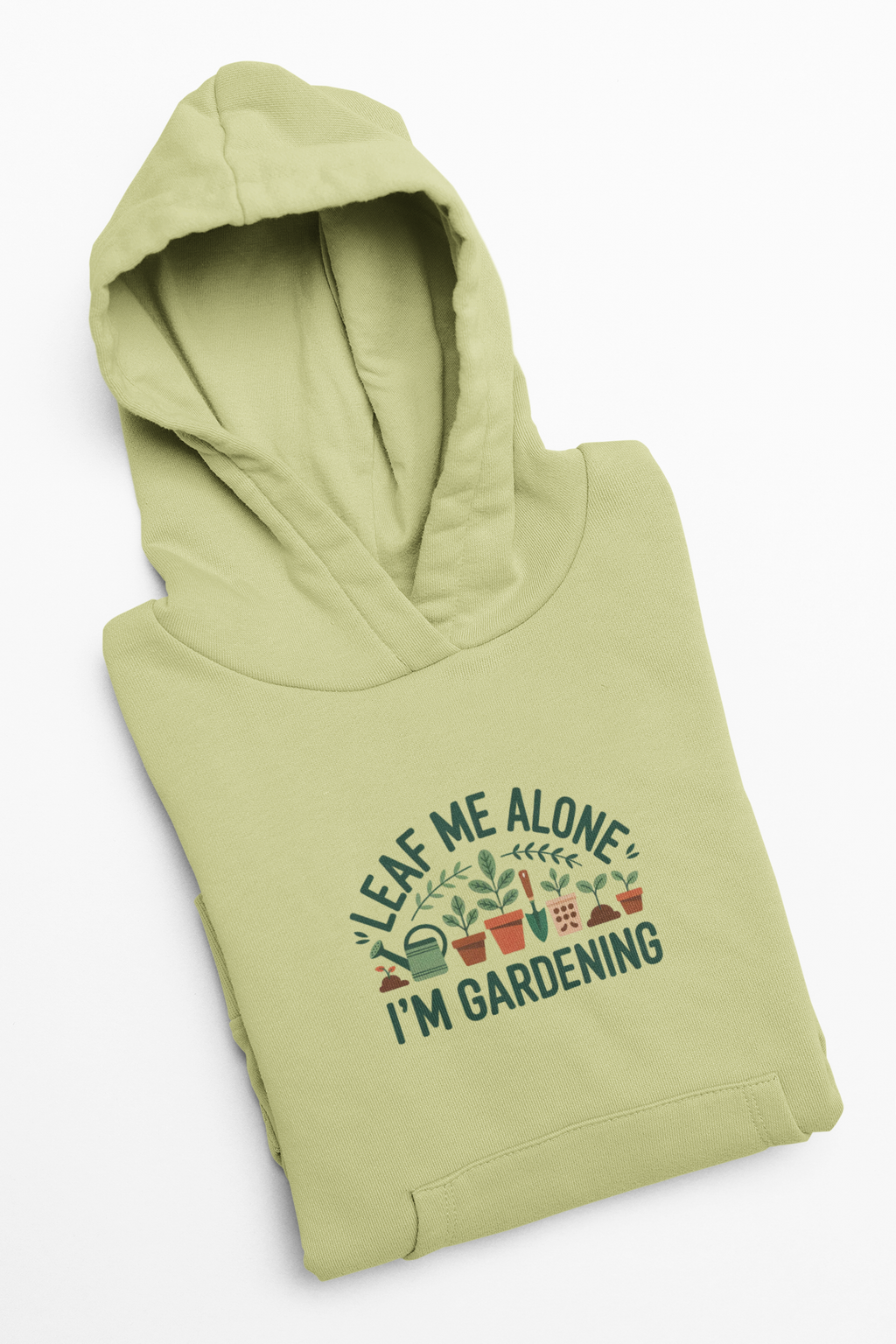 Gardening Hoodie — "Leaf Me Alone I'm Gardening" Cozy Plant Lover Sweatshirt