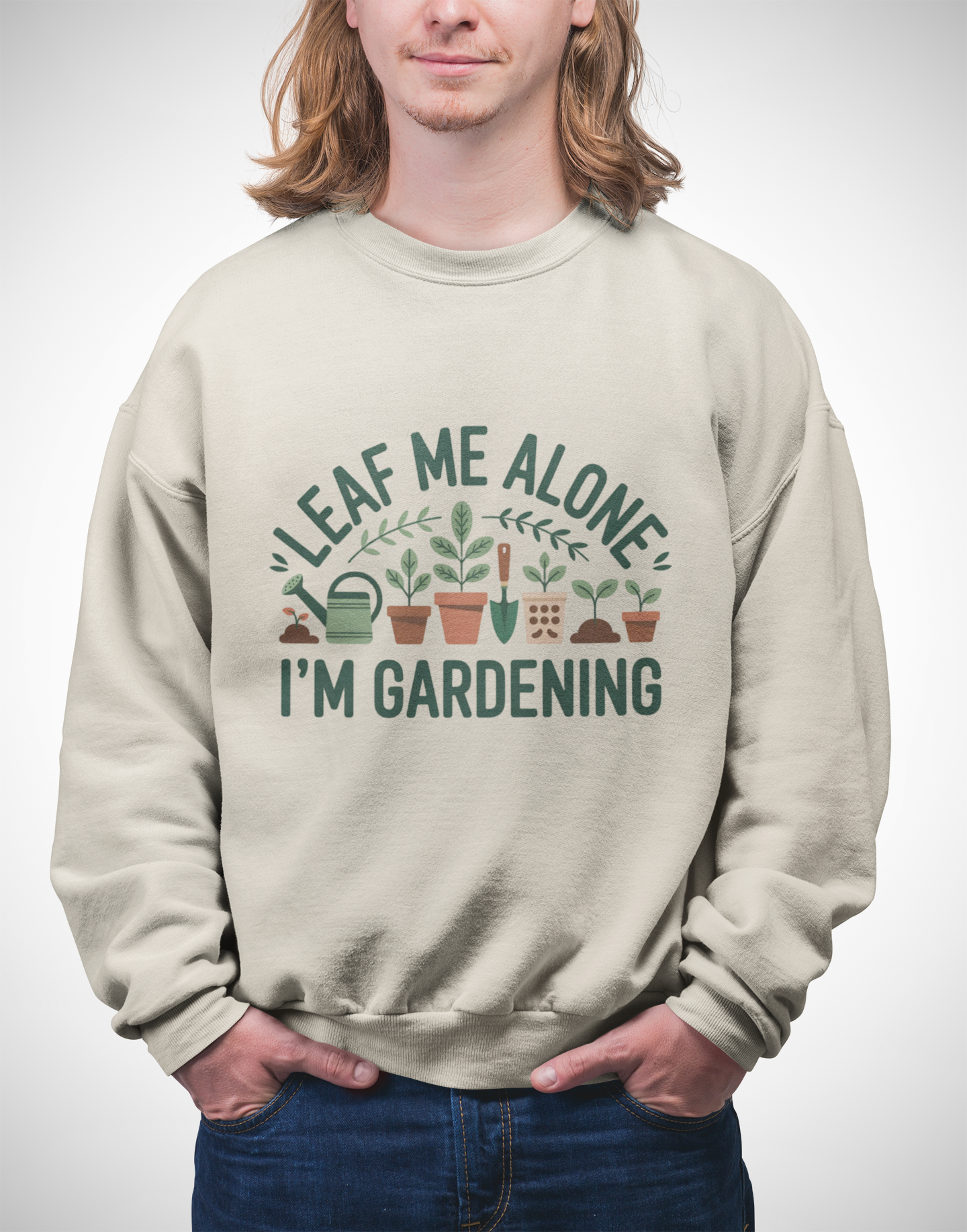 Gardening Crewneck Sweatshirt - "Leaf Me Alone I'm Gardening" Plant Lover Pullover