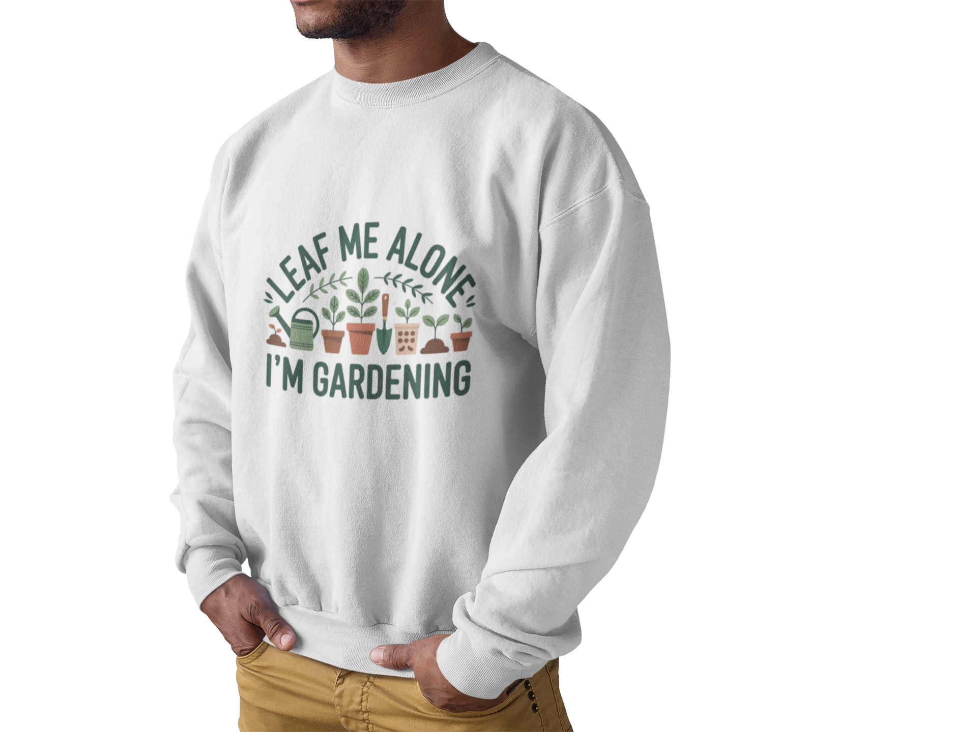 Gardening Sweatshirt - "Leaf Me Alone I'm Gardening" Cozy Crewneck