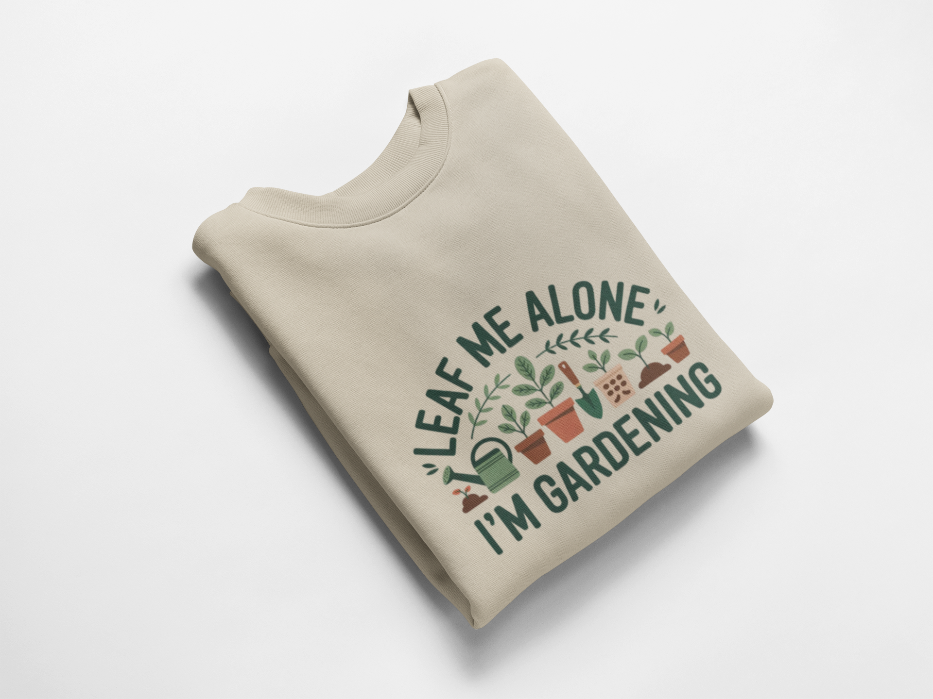 Gardening Sweatshirt - "Leaf Me Alone I'm Gardening" Cozy Crewneck