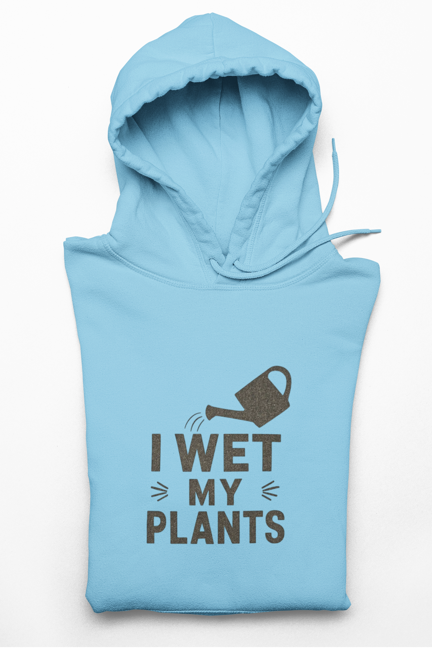 Plant Lover Hoodie — "I Wet My Plants" Watering Can Garden Sweatshirt