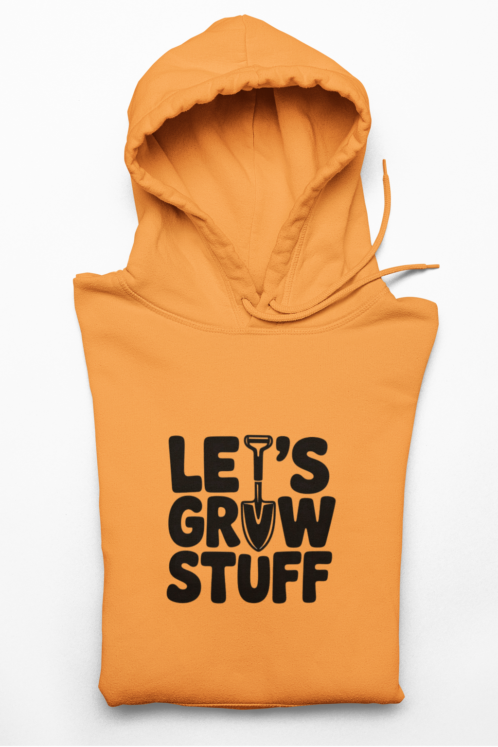 Let's Grow Stuff Hoodie — Gardening Plant Lover Sweatshirt