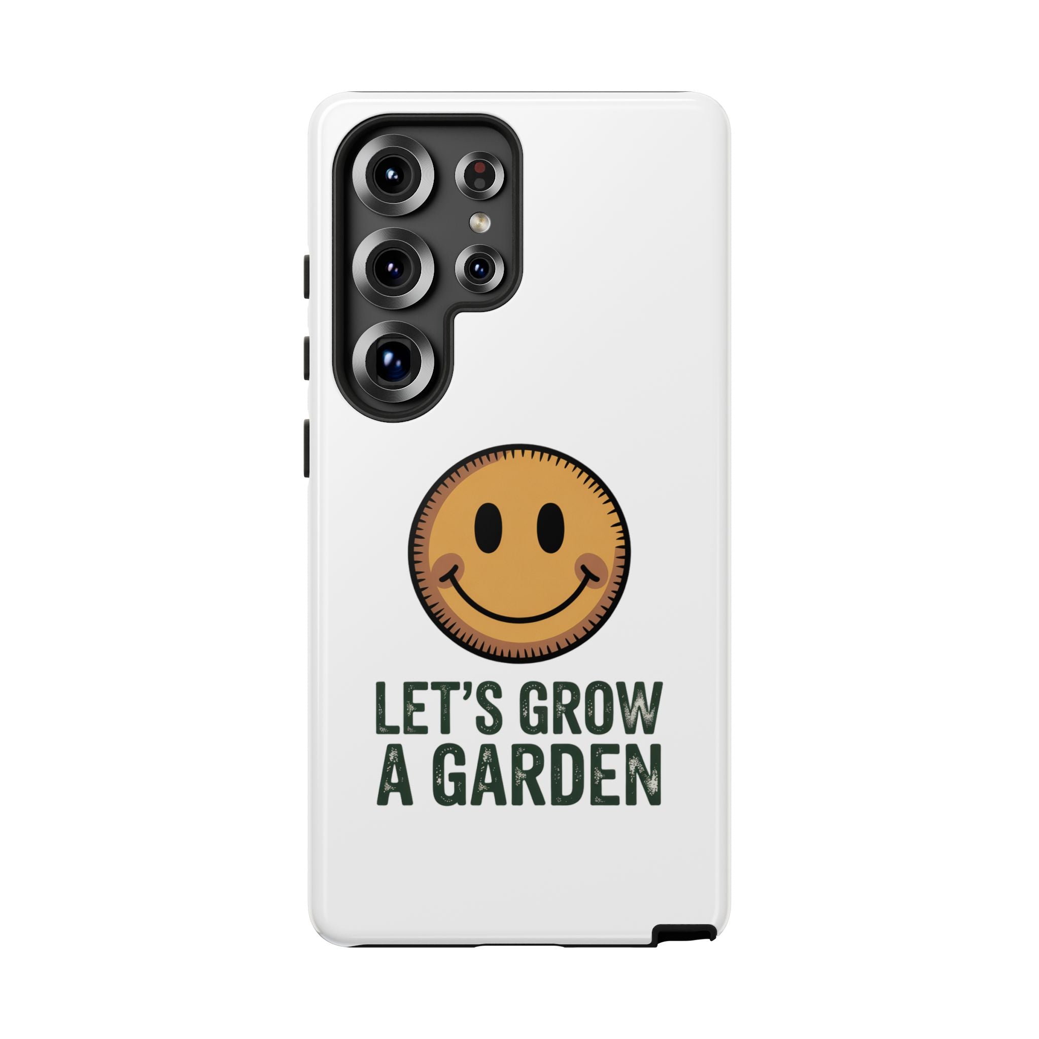Phone Case — "Let's Grow a Garden" Smiley Plant Lover Protective Case