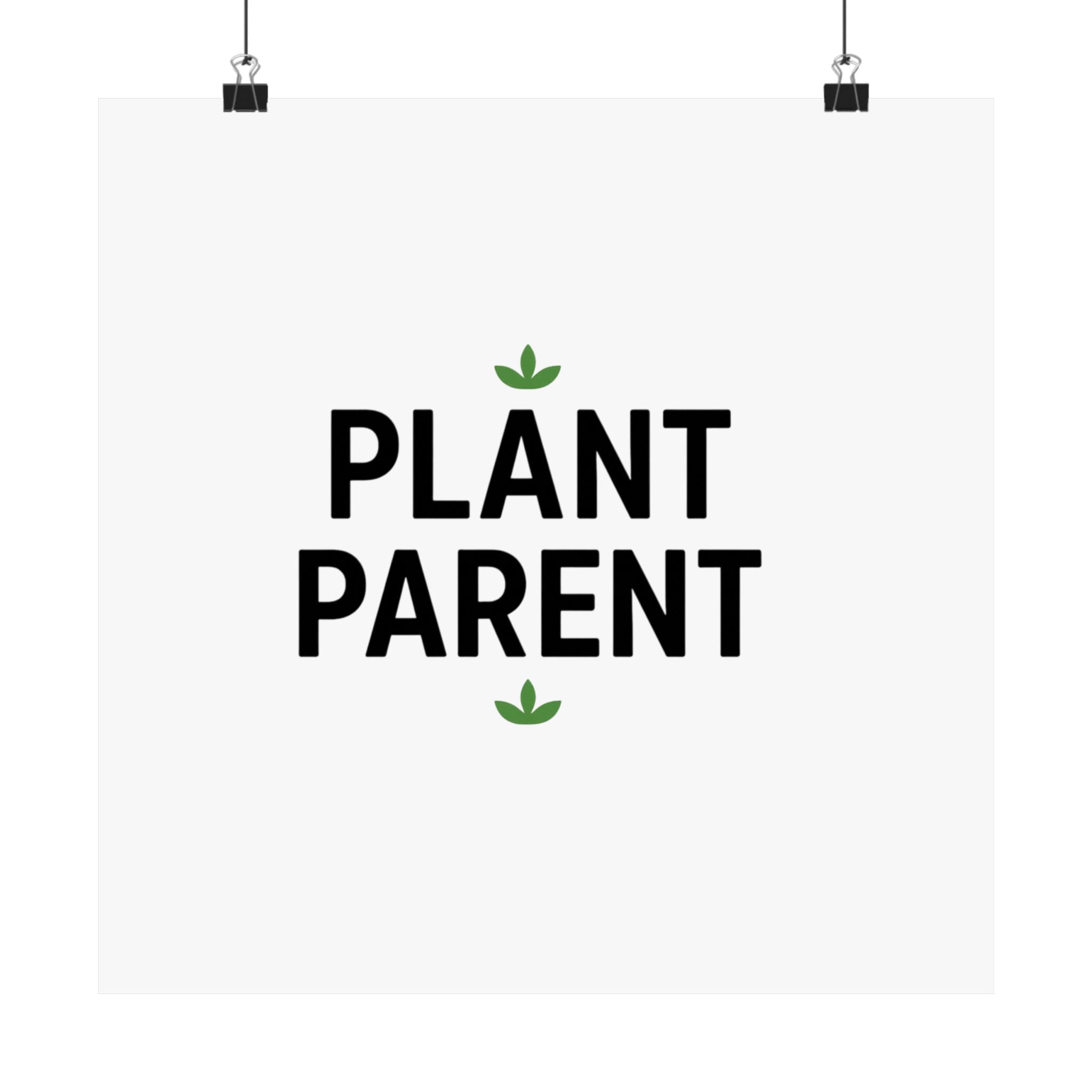 Plant Parent Poster — Minimalist Matte Vertical Wall Art