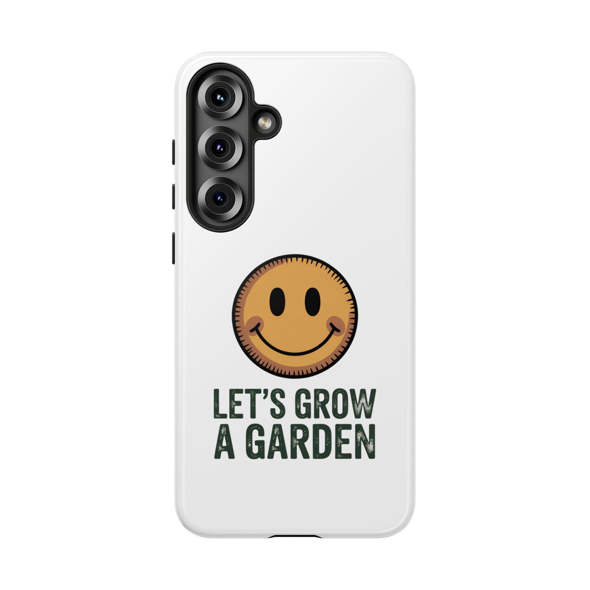 Phone Case — "Let's Grow a Garden" Smiley Plant Lover Protective Case