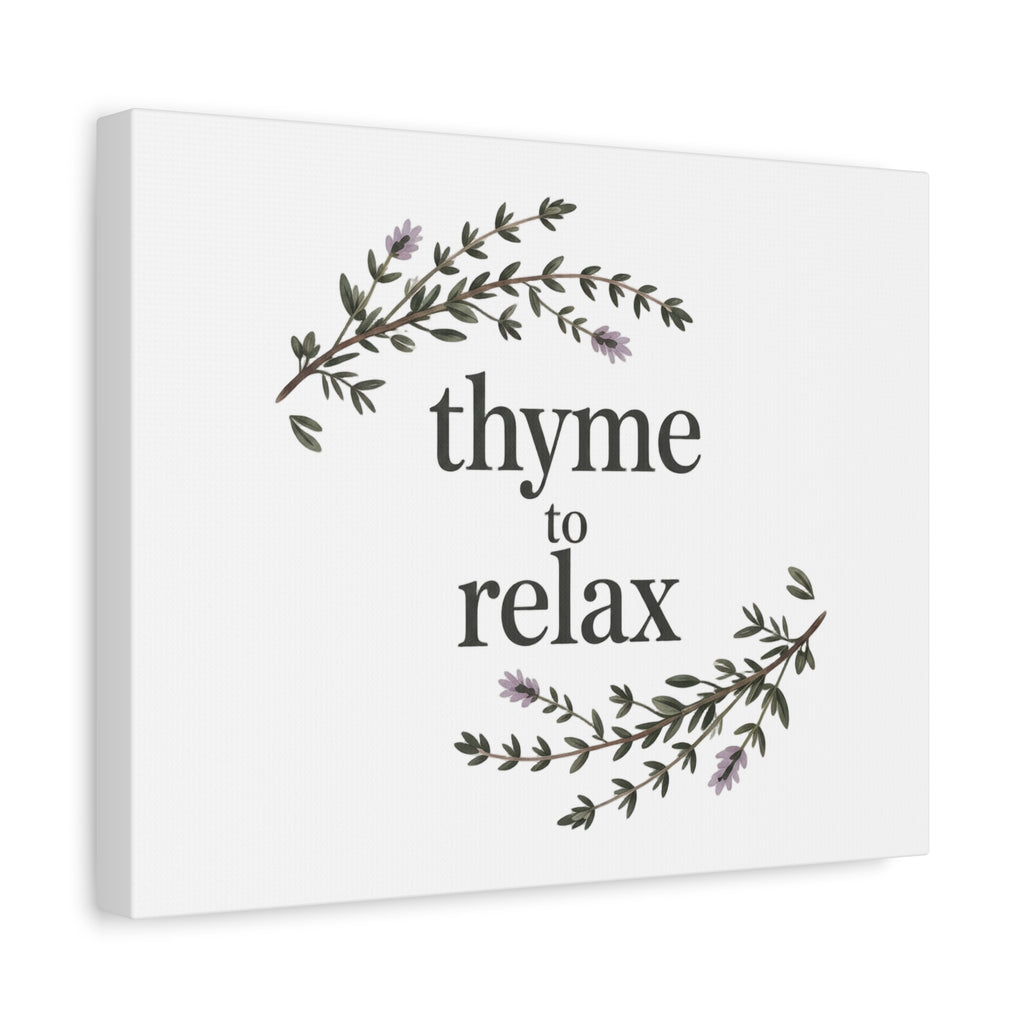 Thyme to Relax Canvas Wall Art — Botanical Spa Quote Matte Stretched Canvas