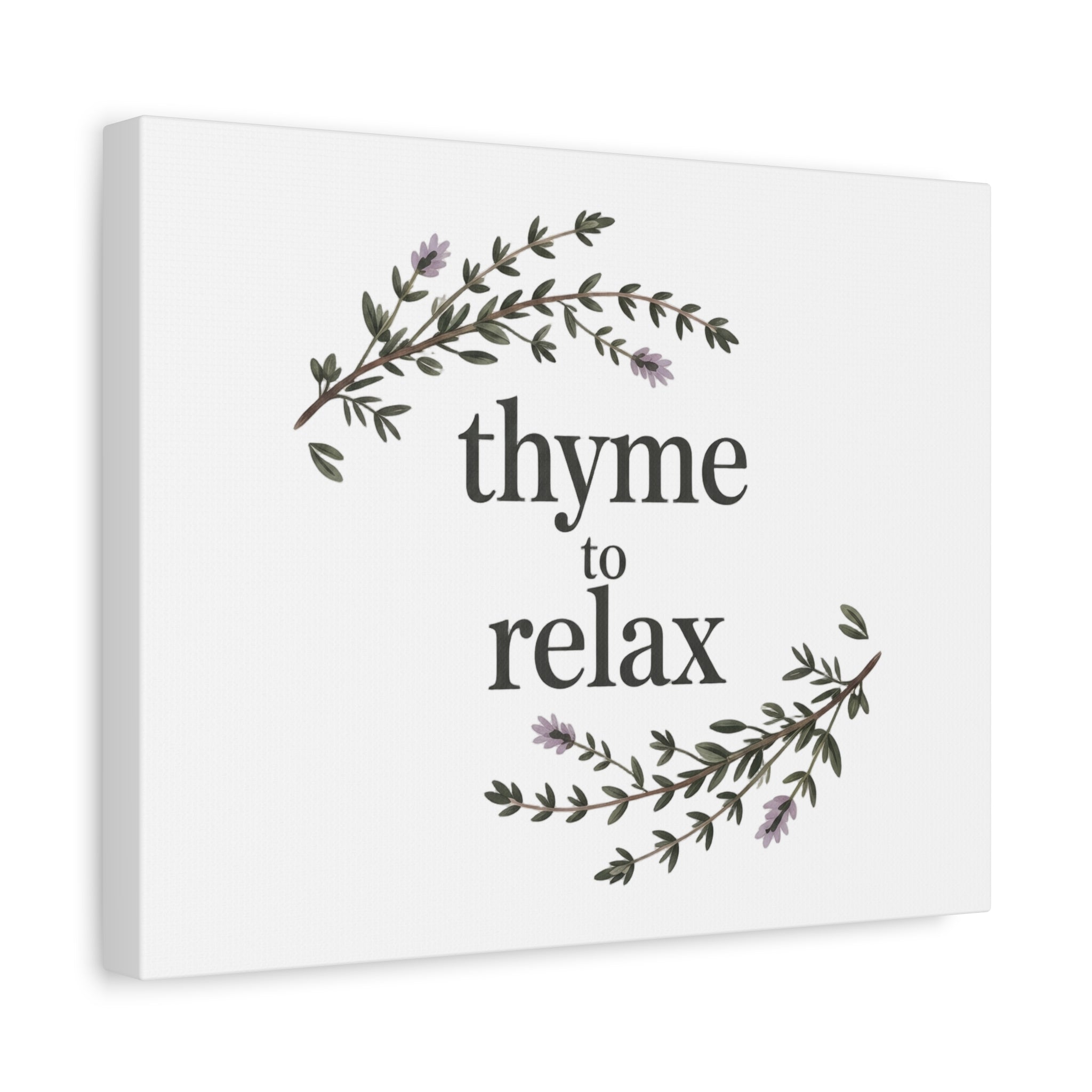 Thyme to Relax Canvas Wall Art — Botanical Spa Quote Matte Stretched Canvas