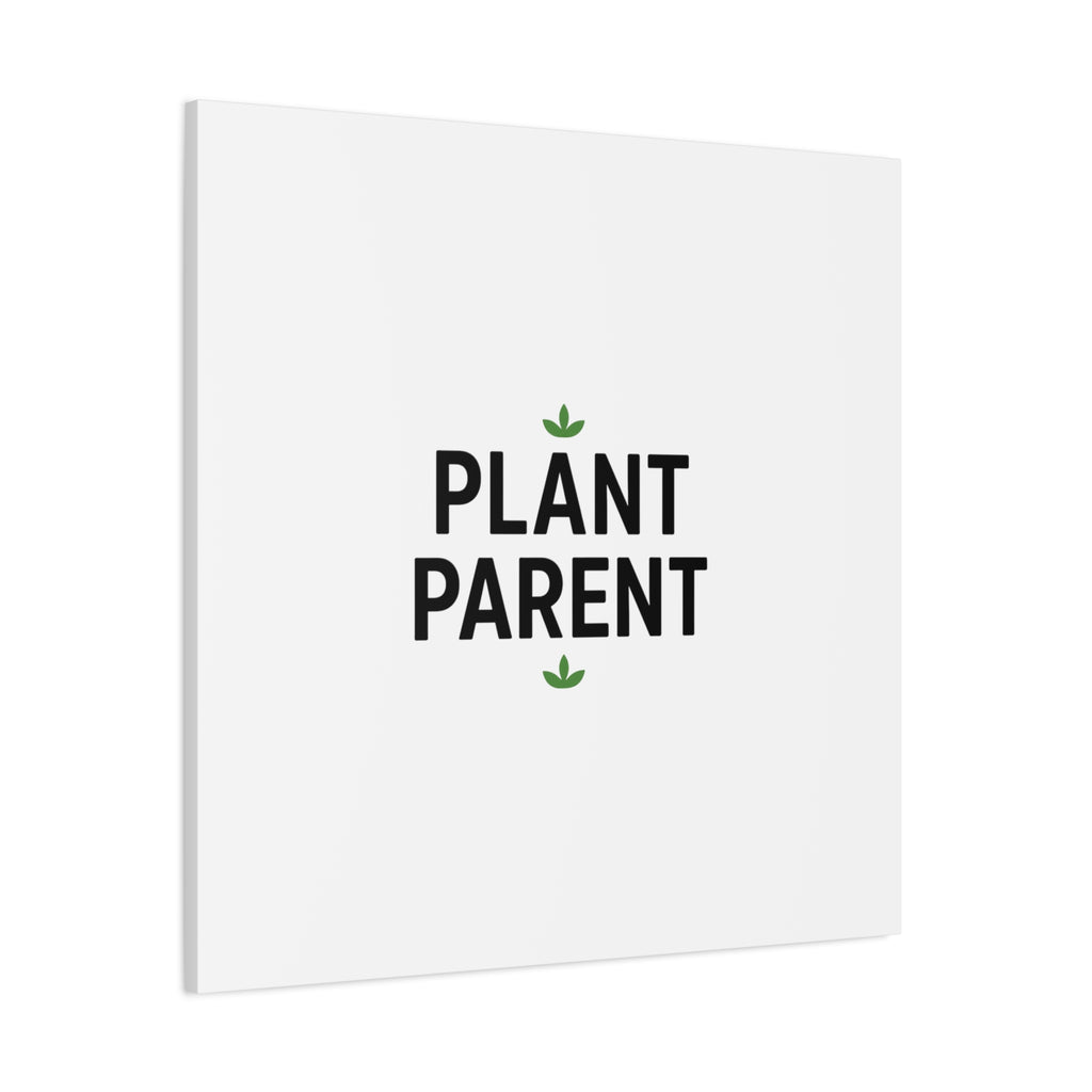 Plant Parent Canvas Wall Art — Minimalist Botanical Typography Print