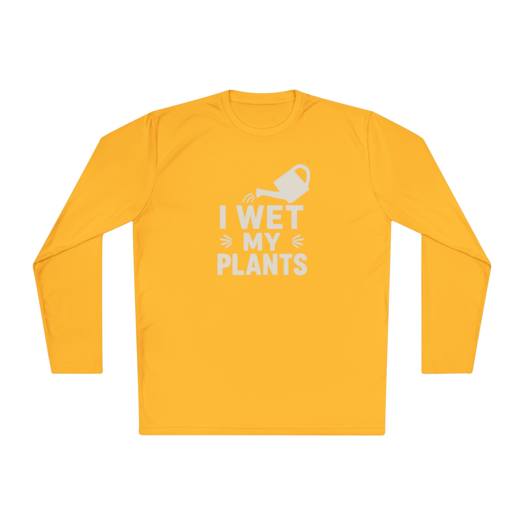 I Wet My Plants Long Sleeve Tee — Funny Plant Lover Gardening Shirt
