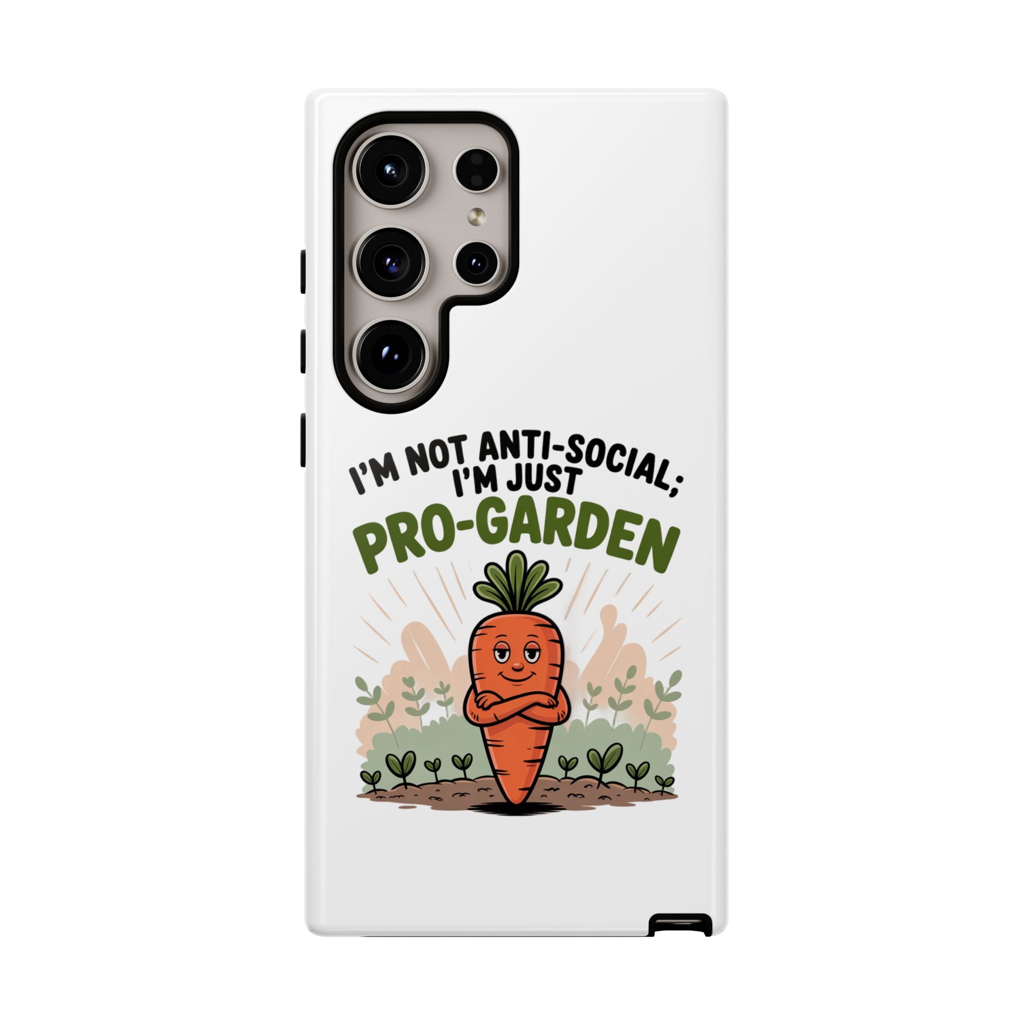 Pro-Garden Carrot Phone Case — “I’m Not Anti-Social, I’m Just Pro-Garden”