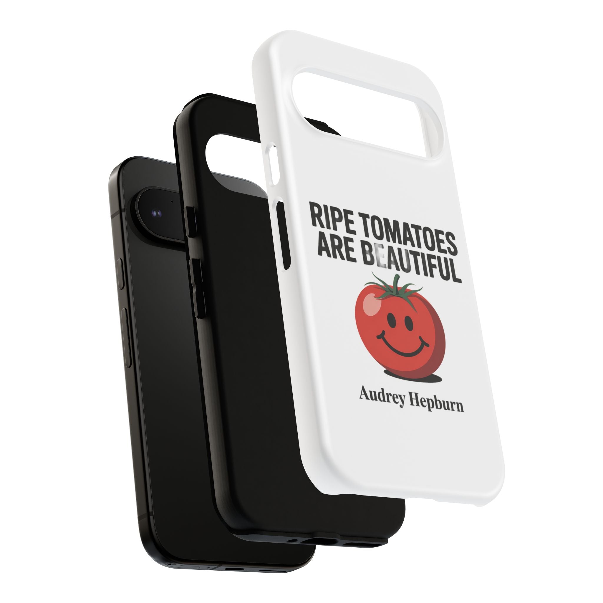 Phone Case — "Ripe Tomatoes Are Beautiful" Audrey Hepburn Quote with Smiling Tomato Graphic