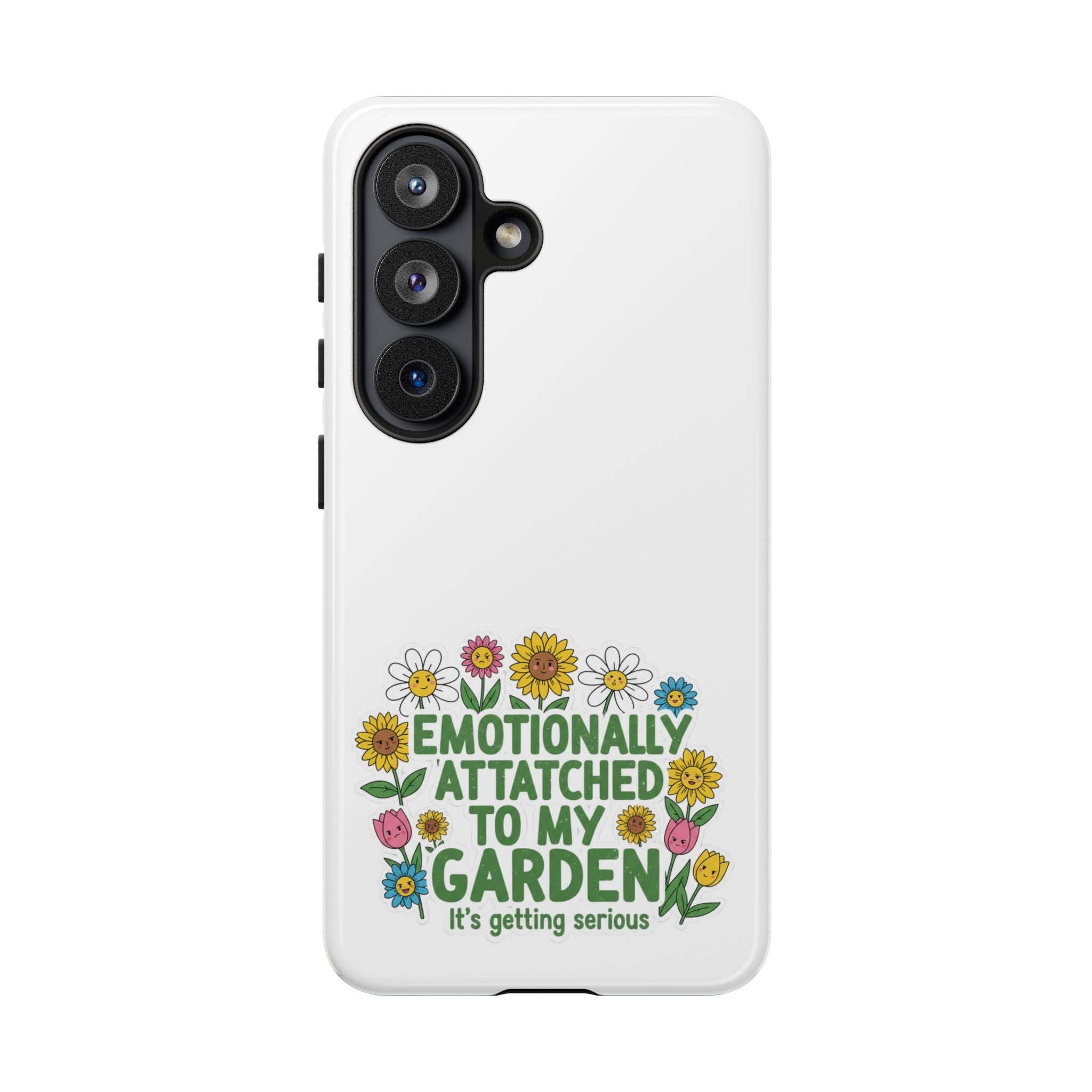 Phone Case — "Emotionally Attached to My Garden" Floral Gardener Protective Case