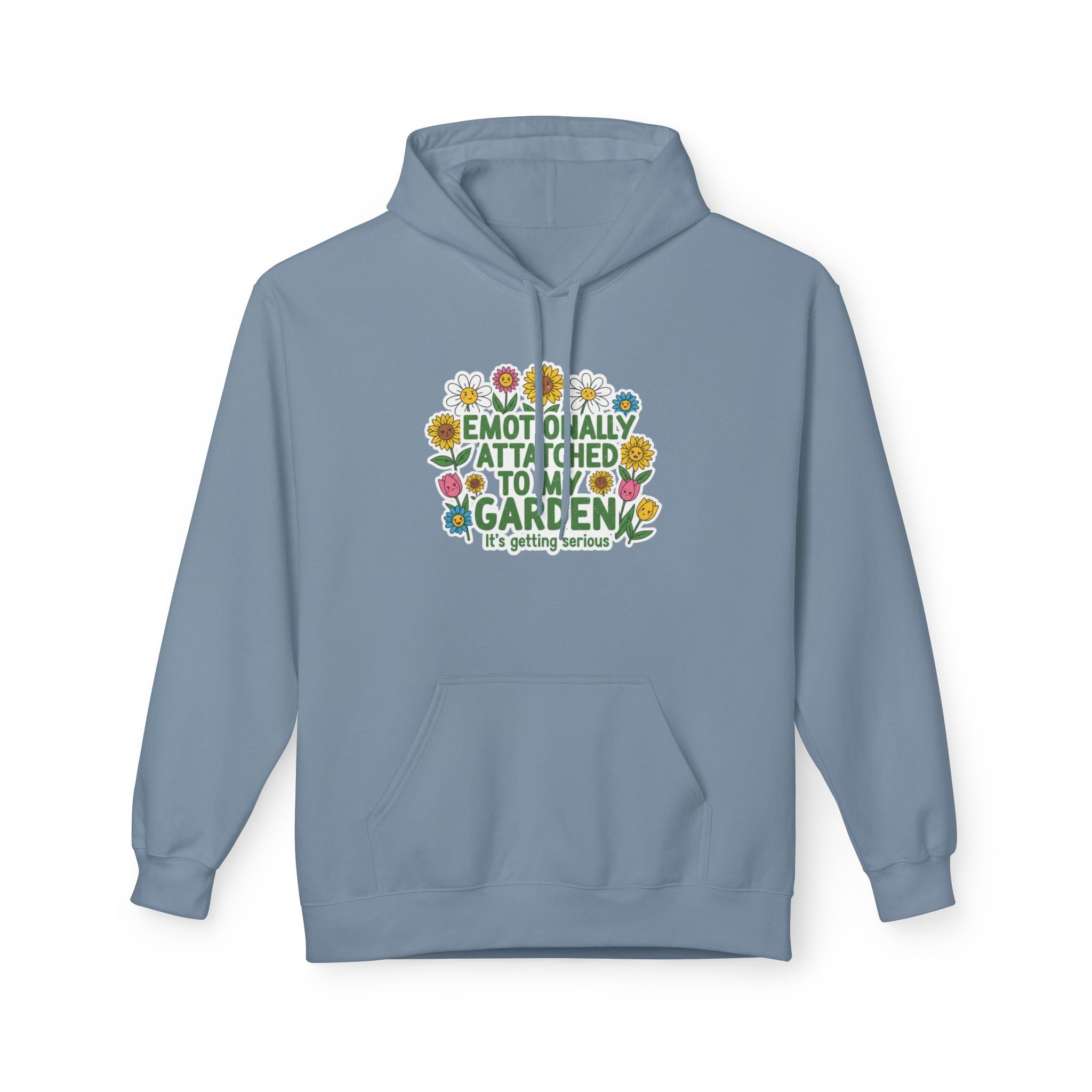 Gardening Hoodie - 'Emotionally Attached to My Garden'