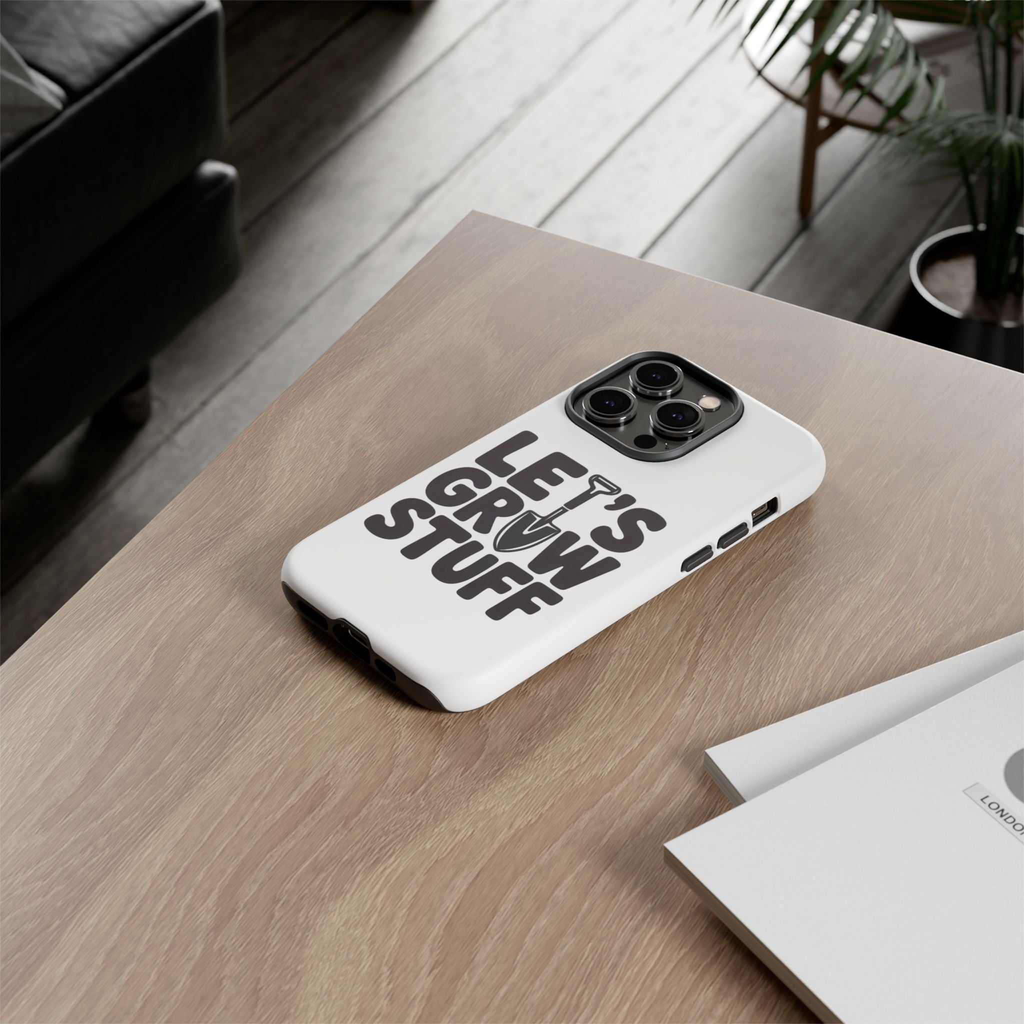 Phone Case - "Let's Grow Stuff" Gardening Shovel Design