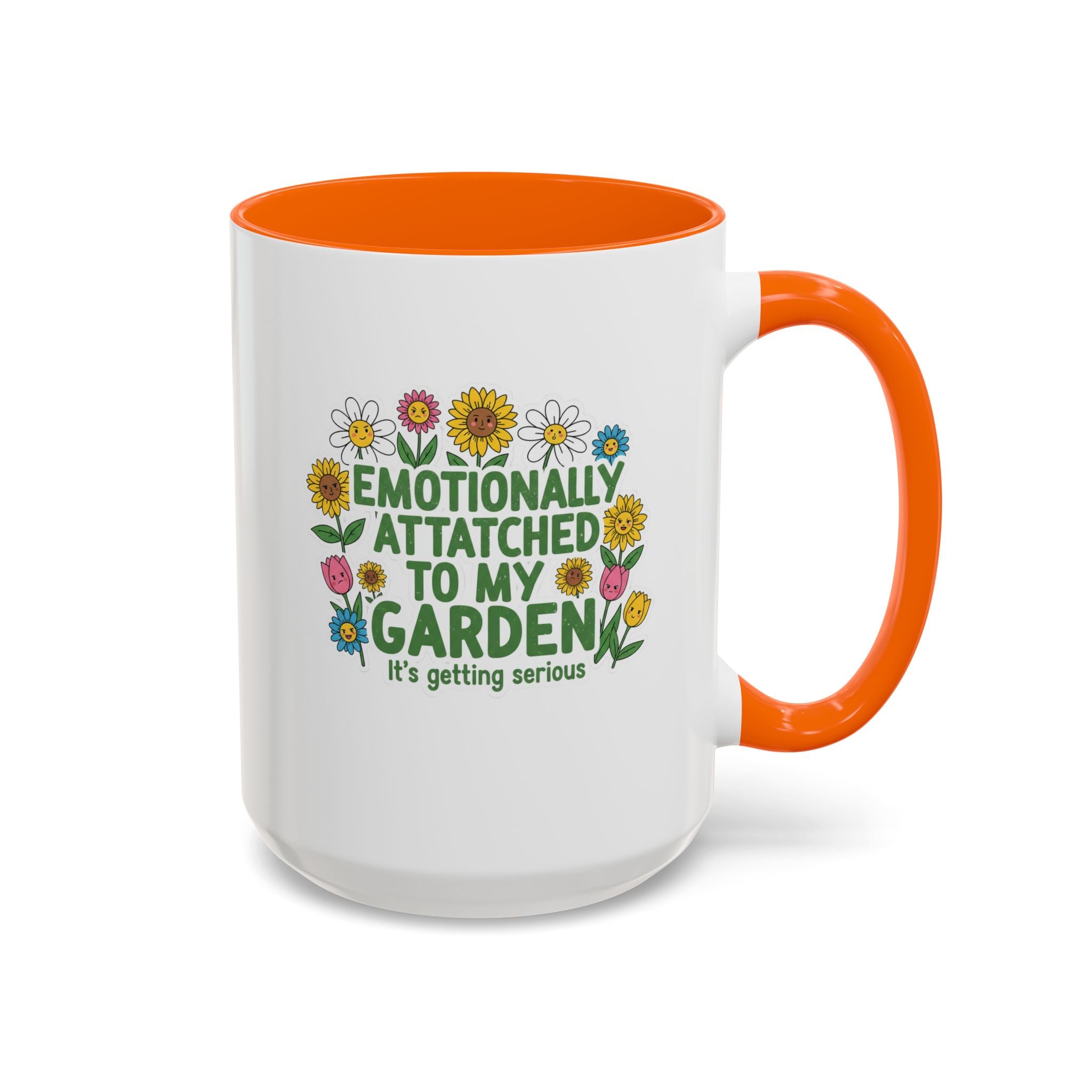 Emotionally Attached to My Garden Coffee Mug — Floral Accent Tea Cup (11/15oz)