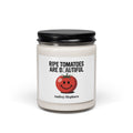 Soy Candle — "Ripe Tomatoes Are Beautiful" Scented Jar (9oz)