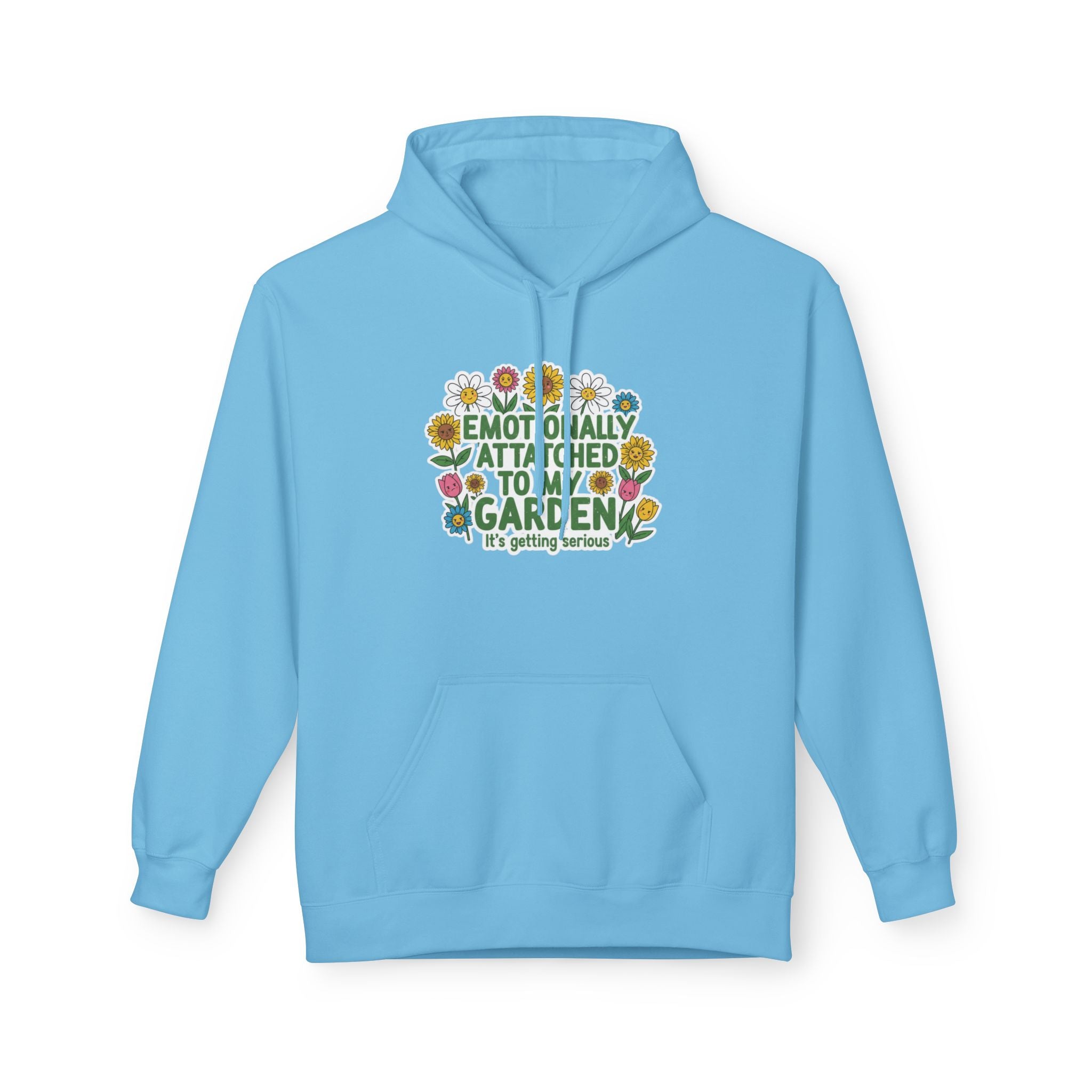 Gardening Hoodie - 'Emotionally Attached to My Garden'