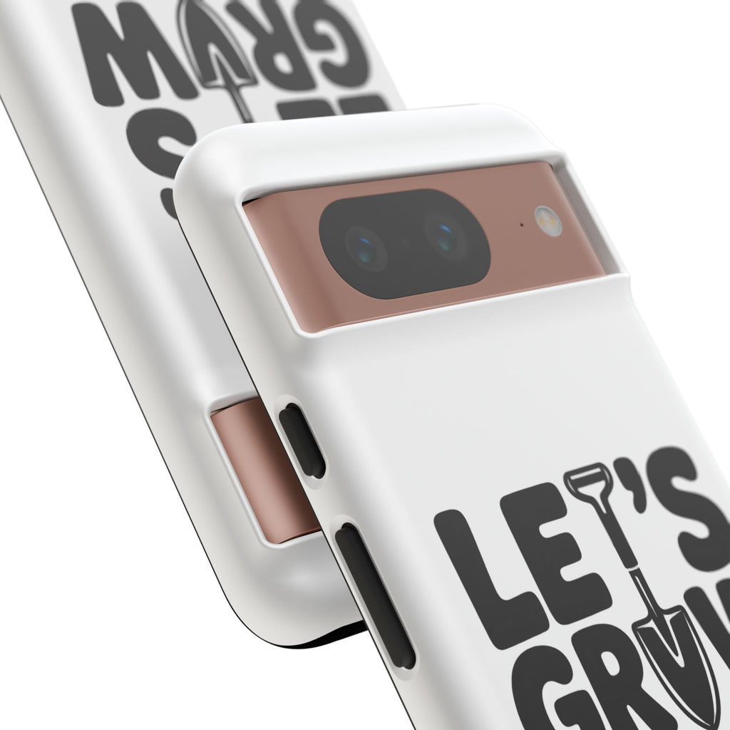 Phone Case - "Let's Grow Stuff" Gardening Shovel Design