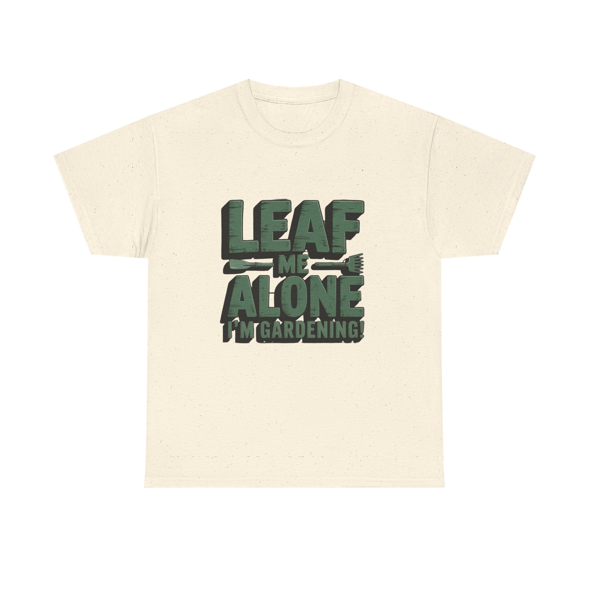 Gardening T-Shirt — "Leaf Me Alone, I’m Gardening" Funny Plant Lover Tee