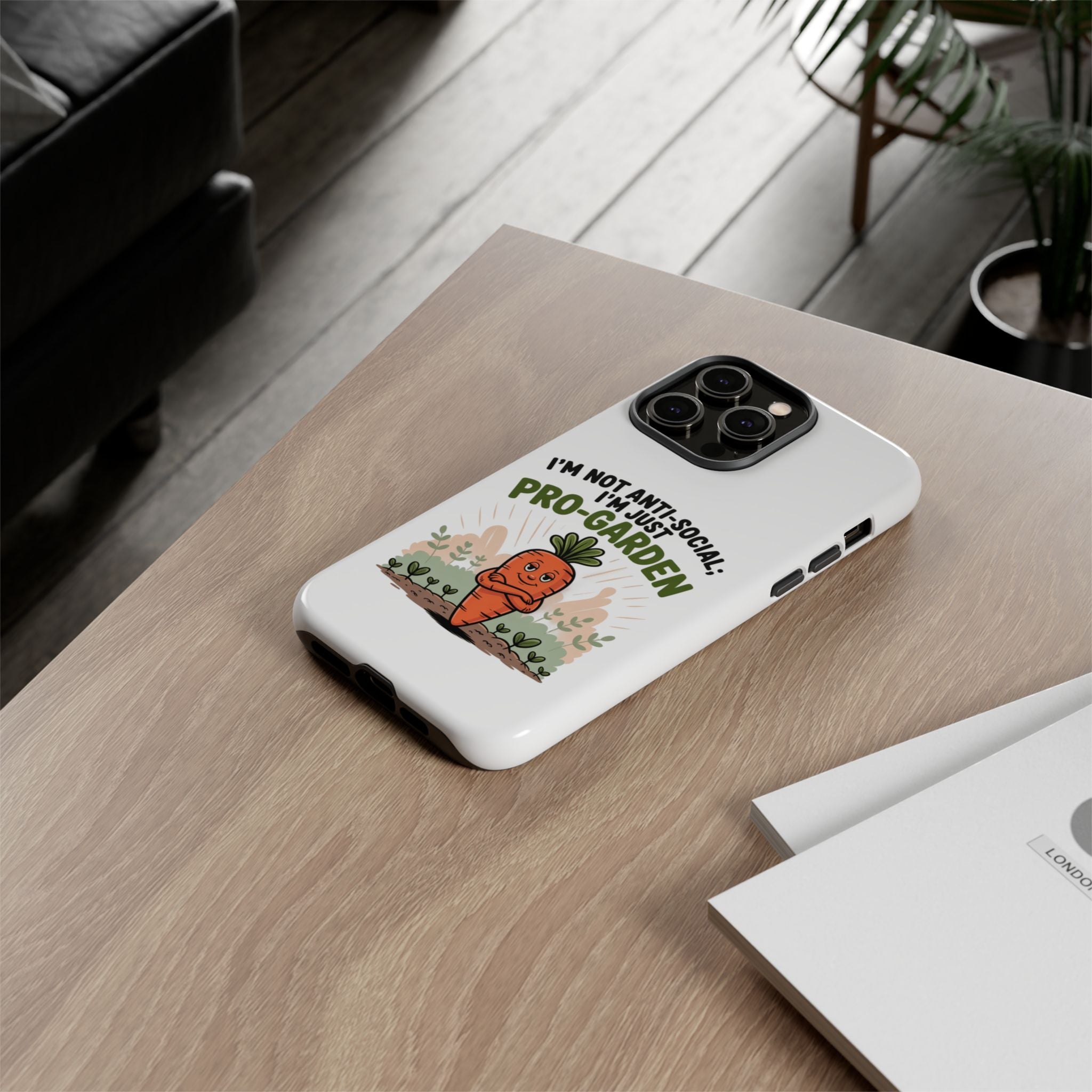 Pro-Garden Carrot Phone Case — “I’m Not Anti-Social, I’m Just Pro-Garden”
