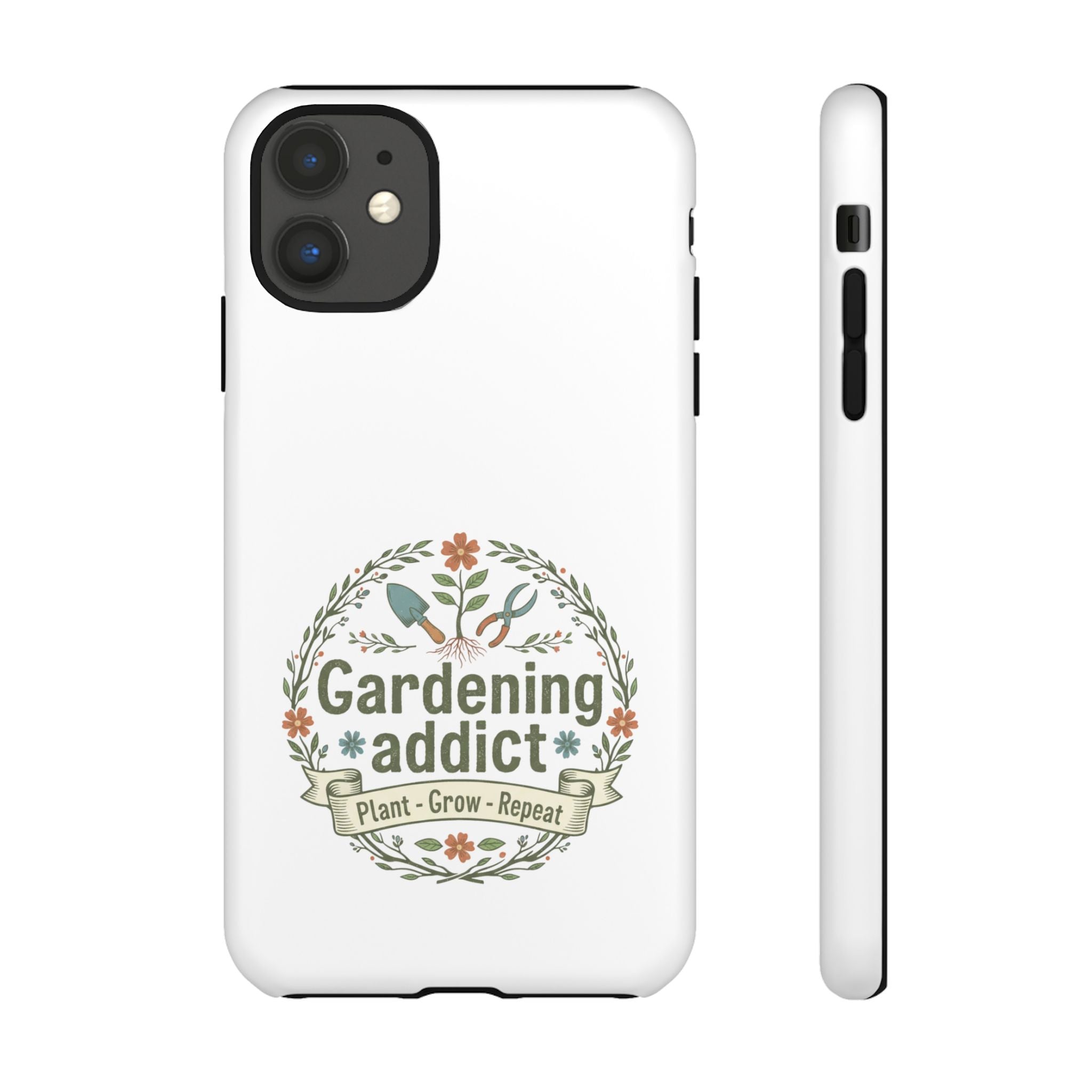 Phone Case — Gardening Addict "Plant • Grow • Repeat" Floral Garden Phone Cover