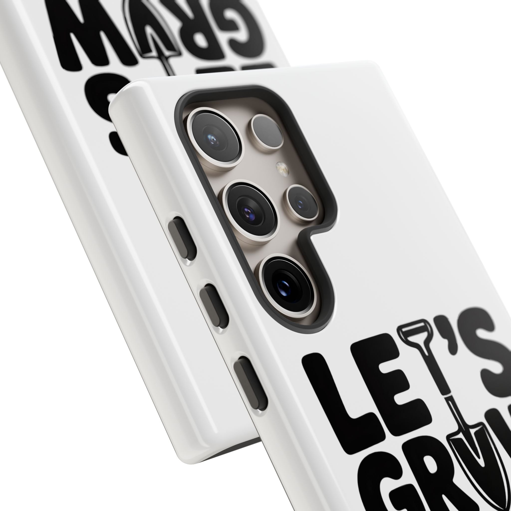 Phone Case - "Let's Grow Stuff" Gardening Shovel Design