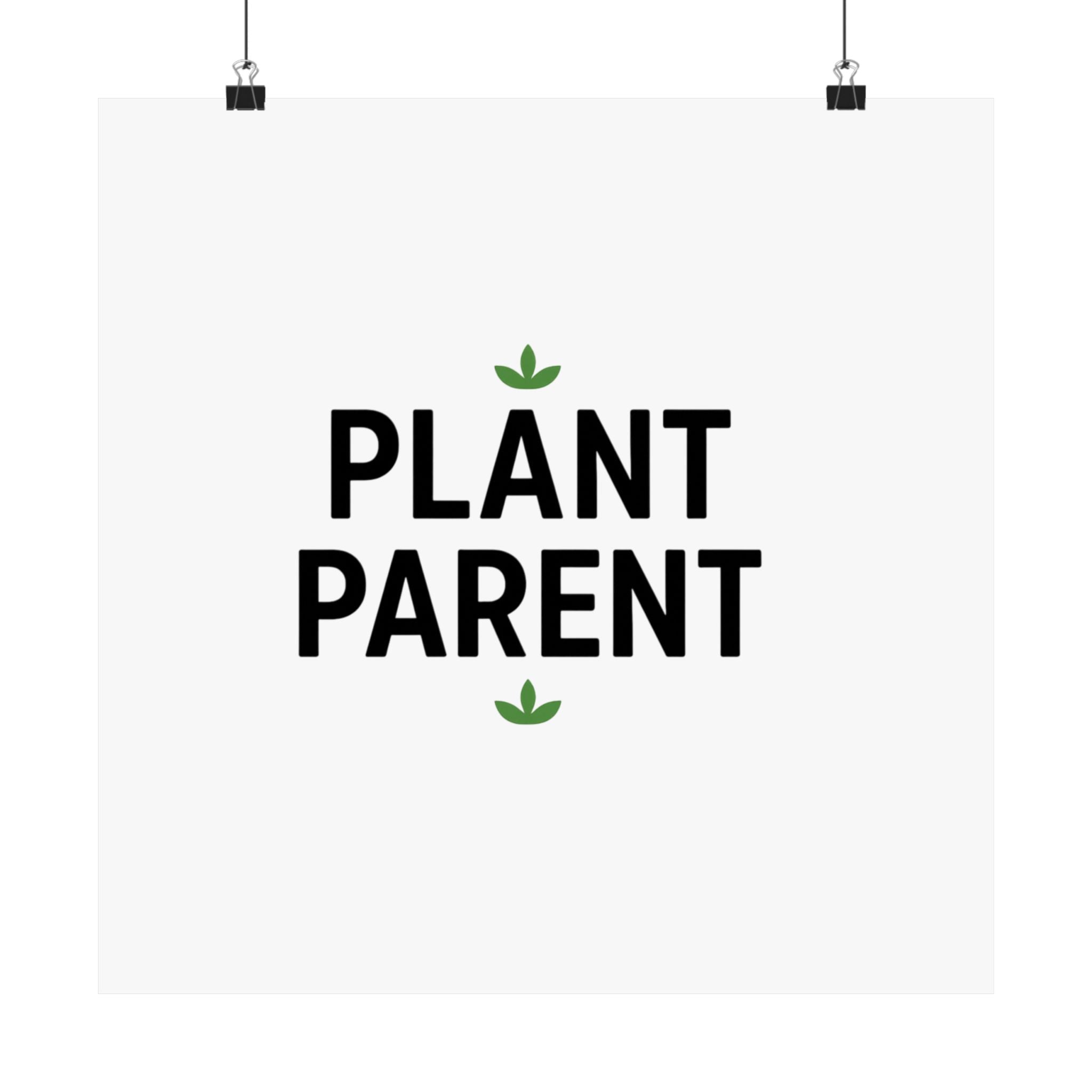 Plant Parent Poster — Minimalist Matte Vertical Wall Art